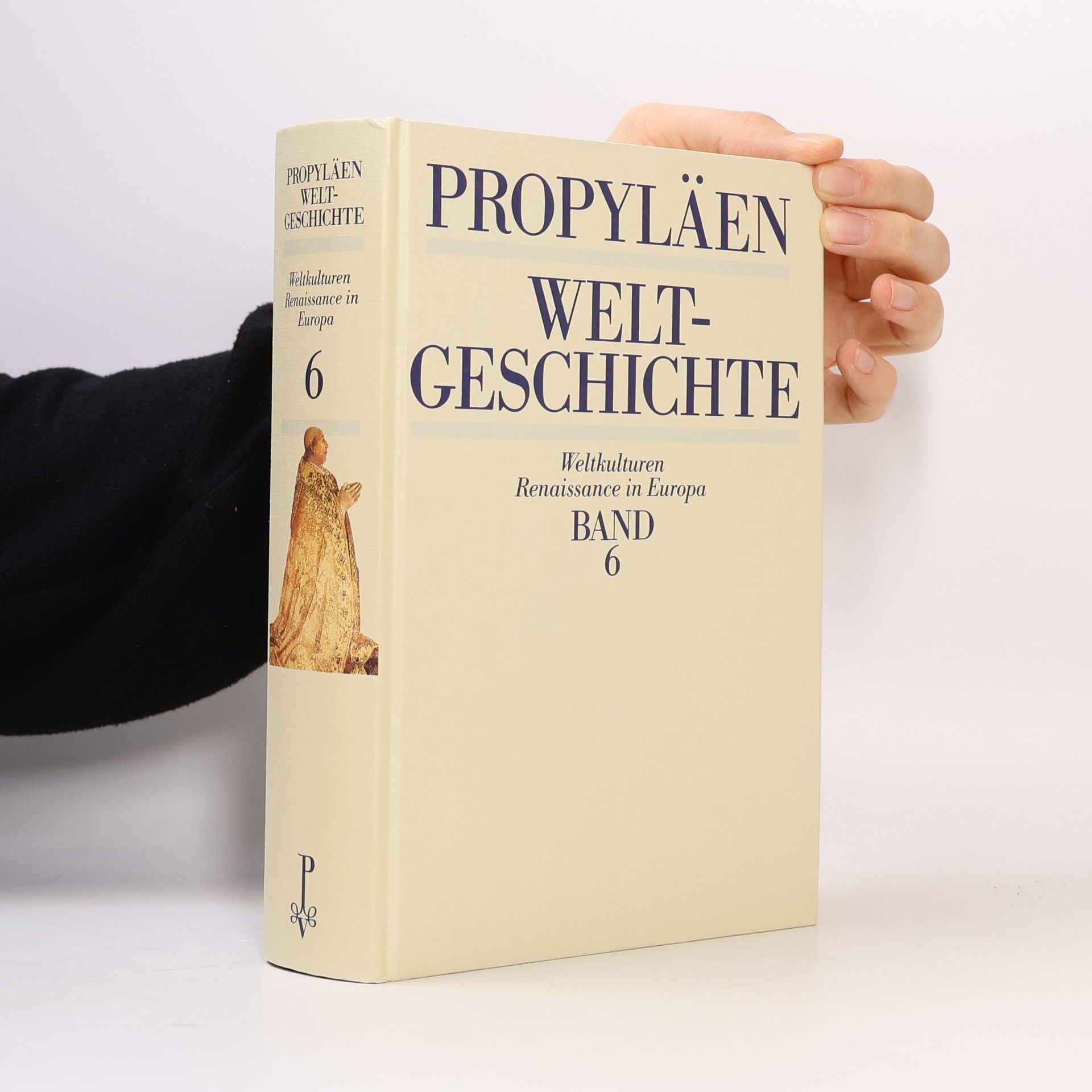 Various authors Propyläen Weltgeschichte Band 6