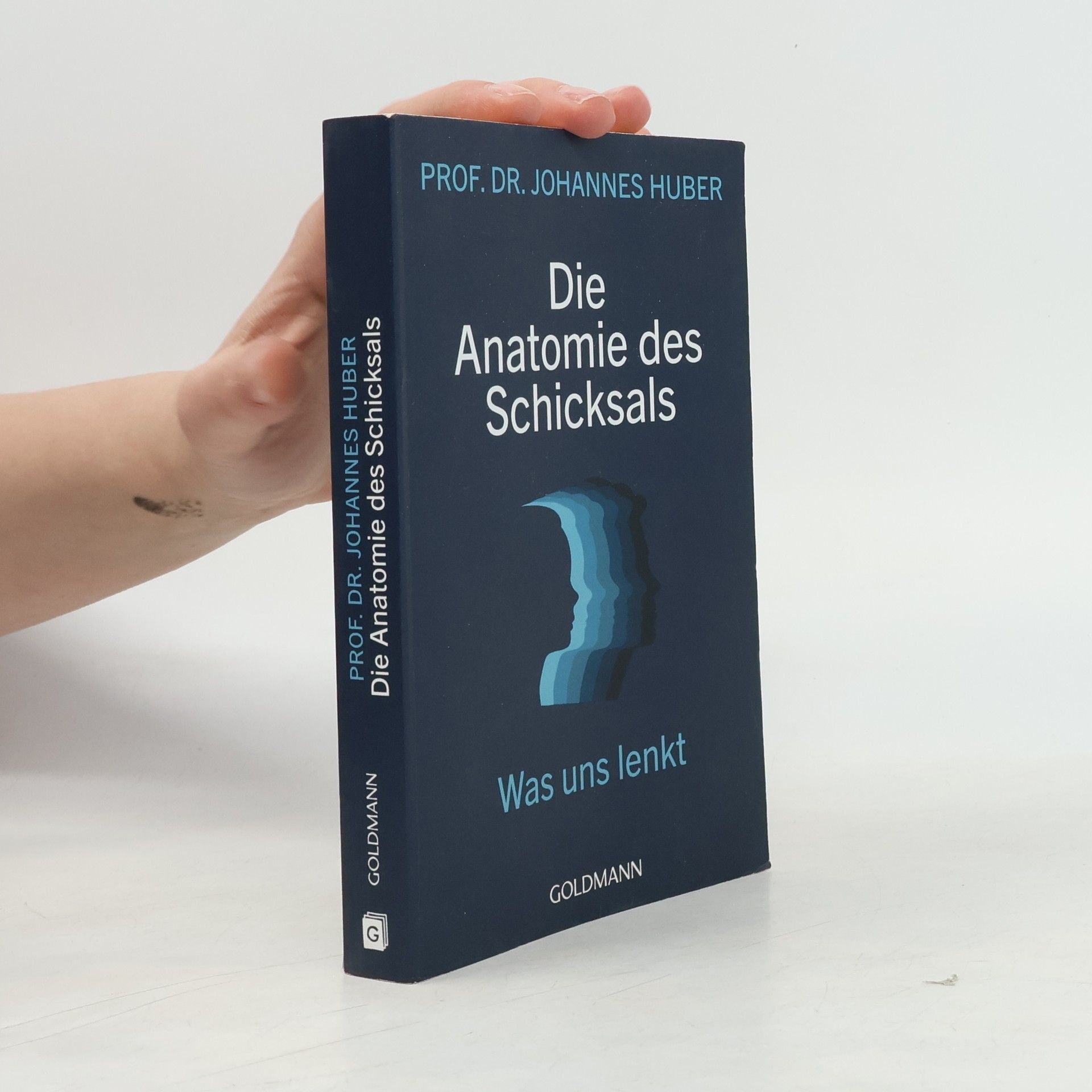Johannes Huber Die Anatomie des Schicksals