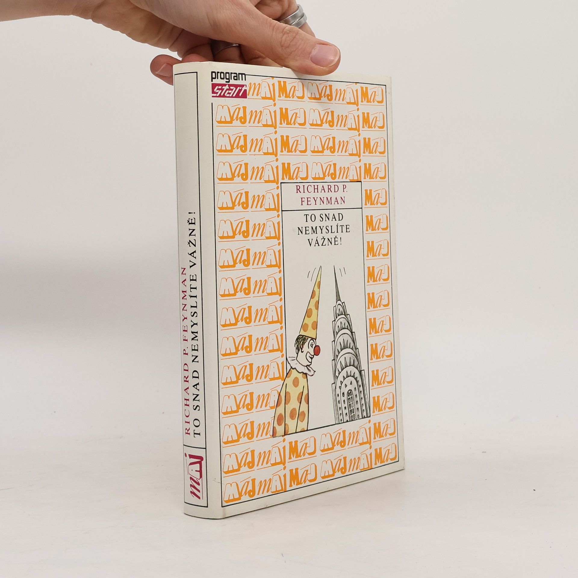 Richard Feynman To snad nemyslíte vážně!