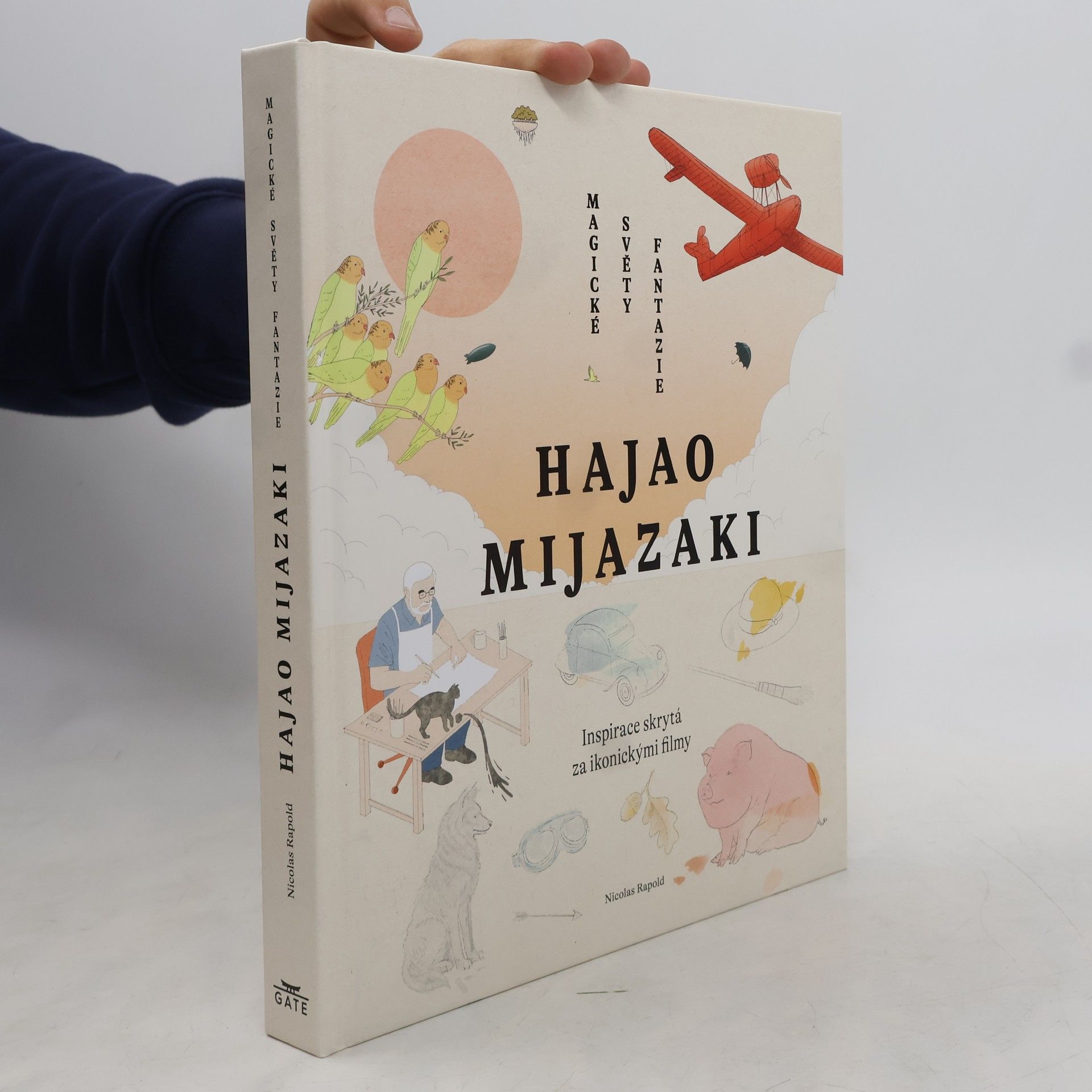 Nicolas Rapold Hajao Mijazaki: Magické světy fantazie