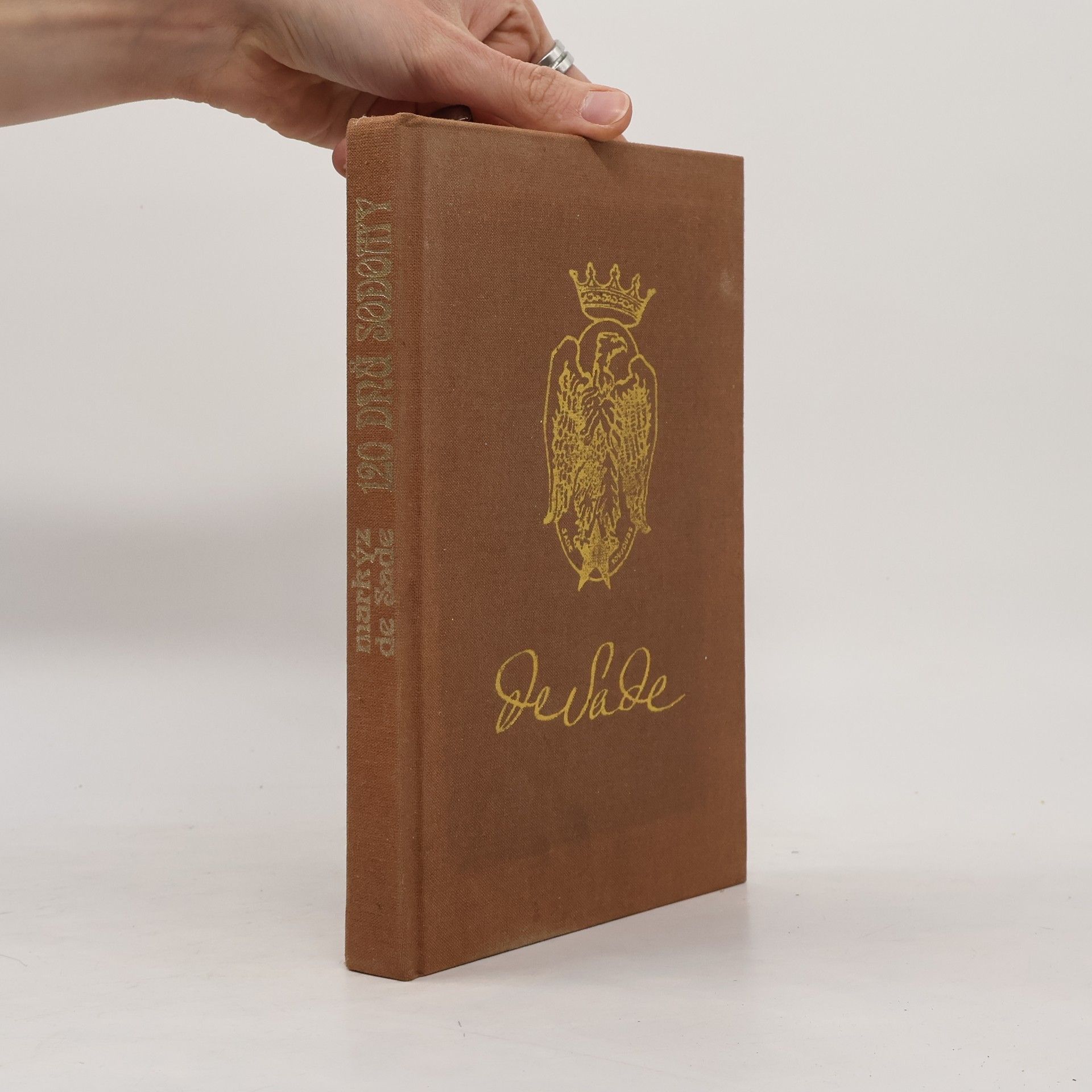 Donatien Alphonse François Sade 120 dnů Sodomy