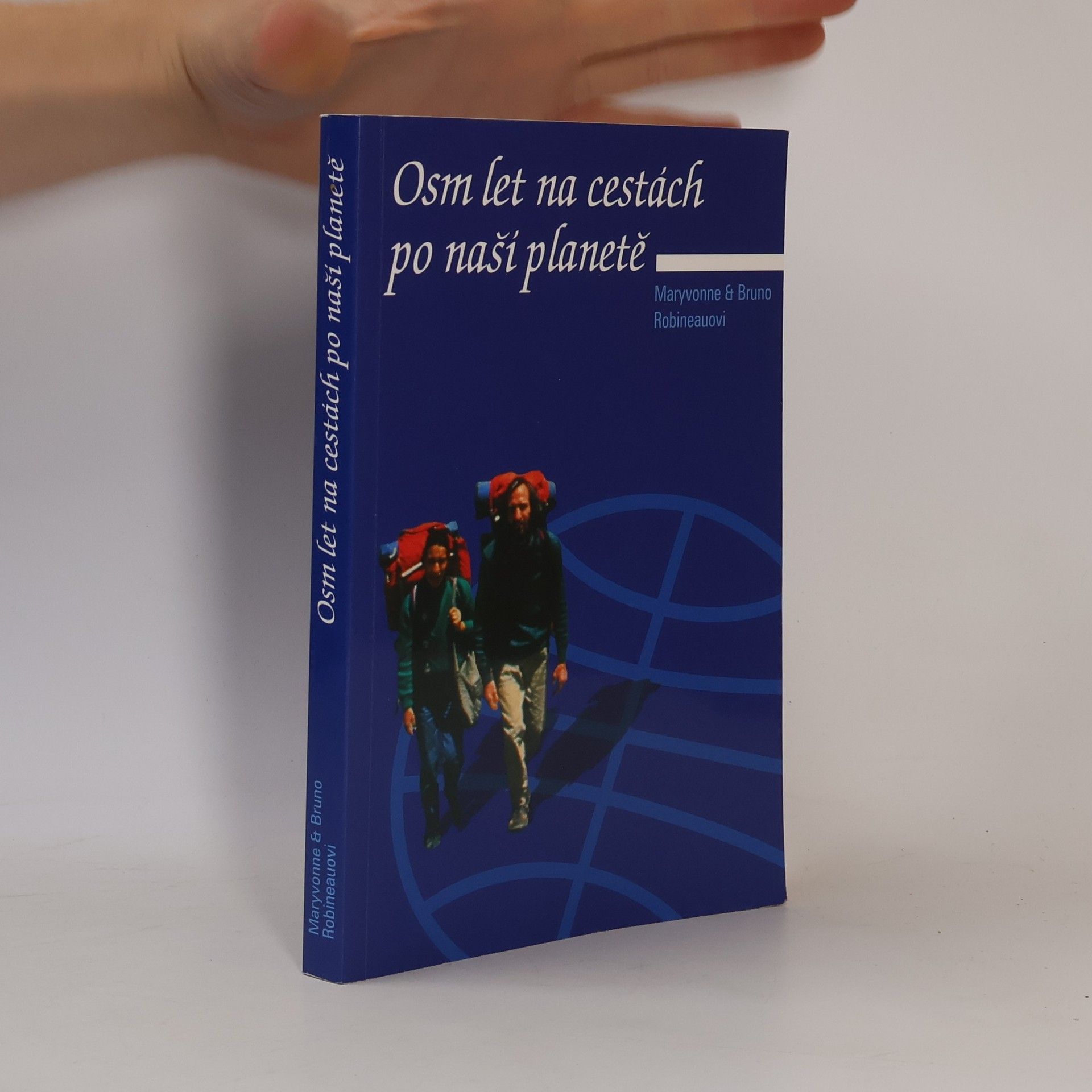 Maryvonne Robineau Osm let na cestách po naší planetě