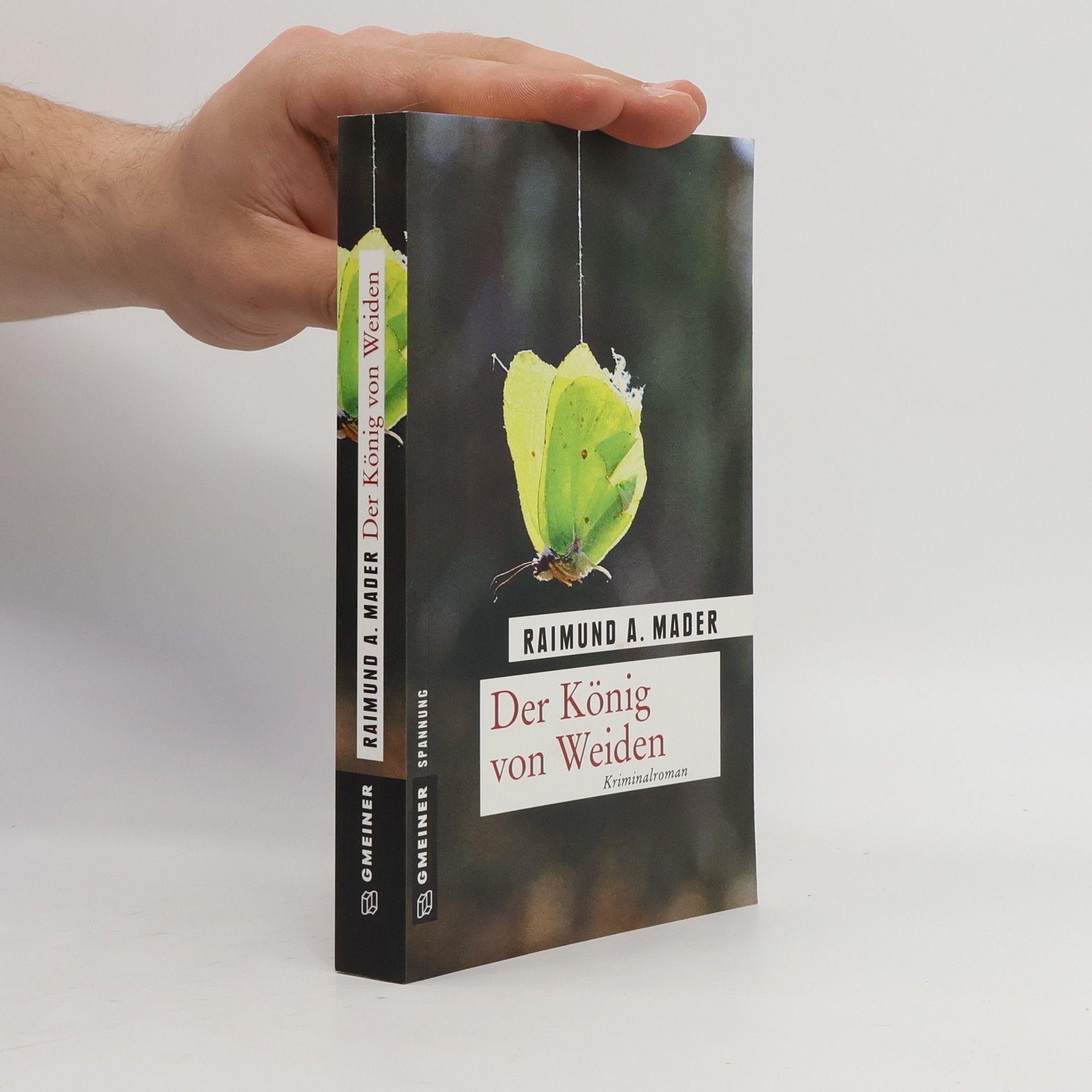 Raimund A. Mader Der König von Weiden