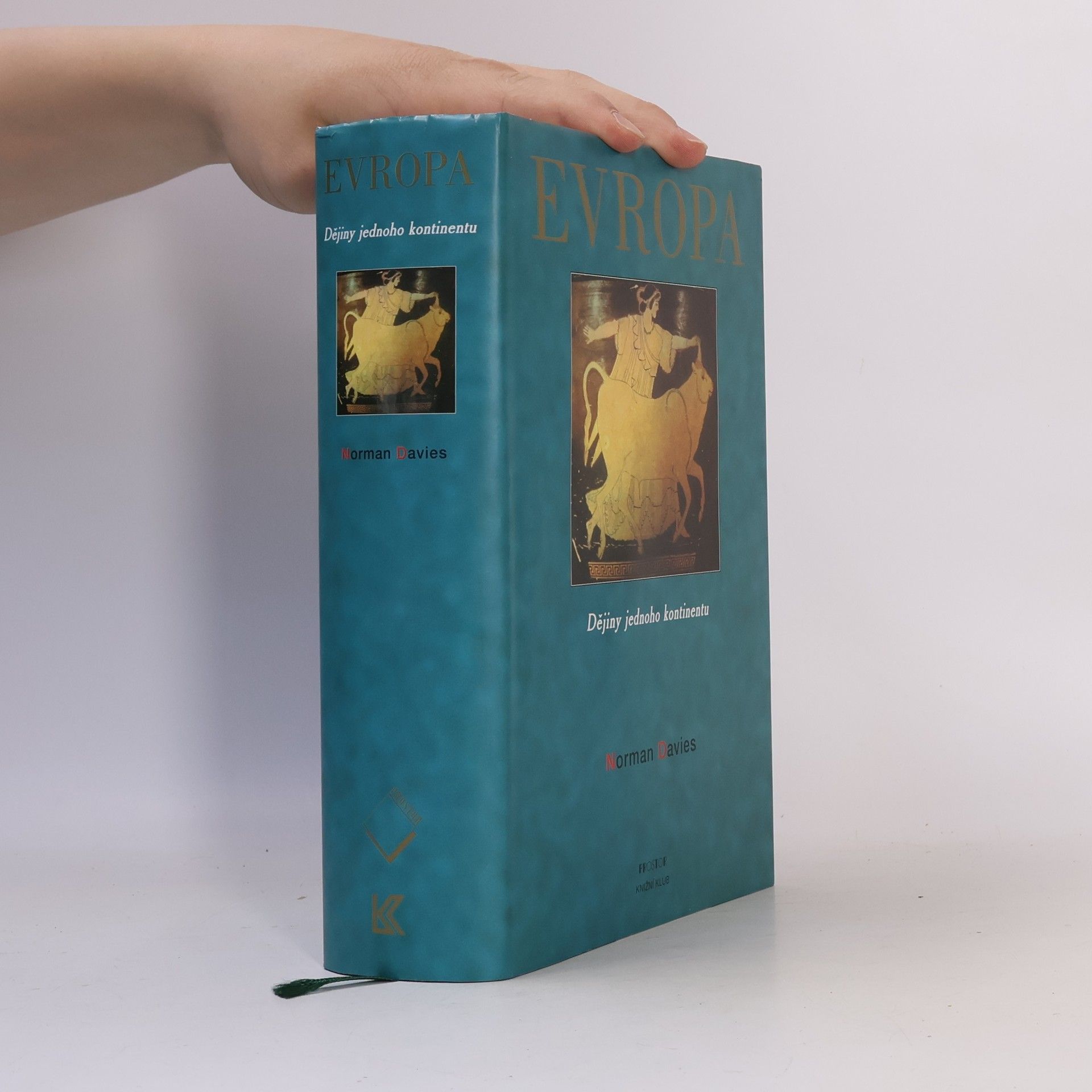 Norman Davies Evropa: Dějiny jednoho kontinentu