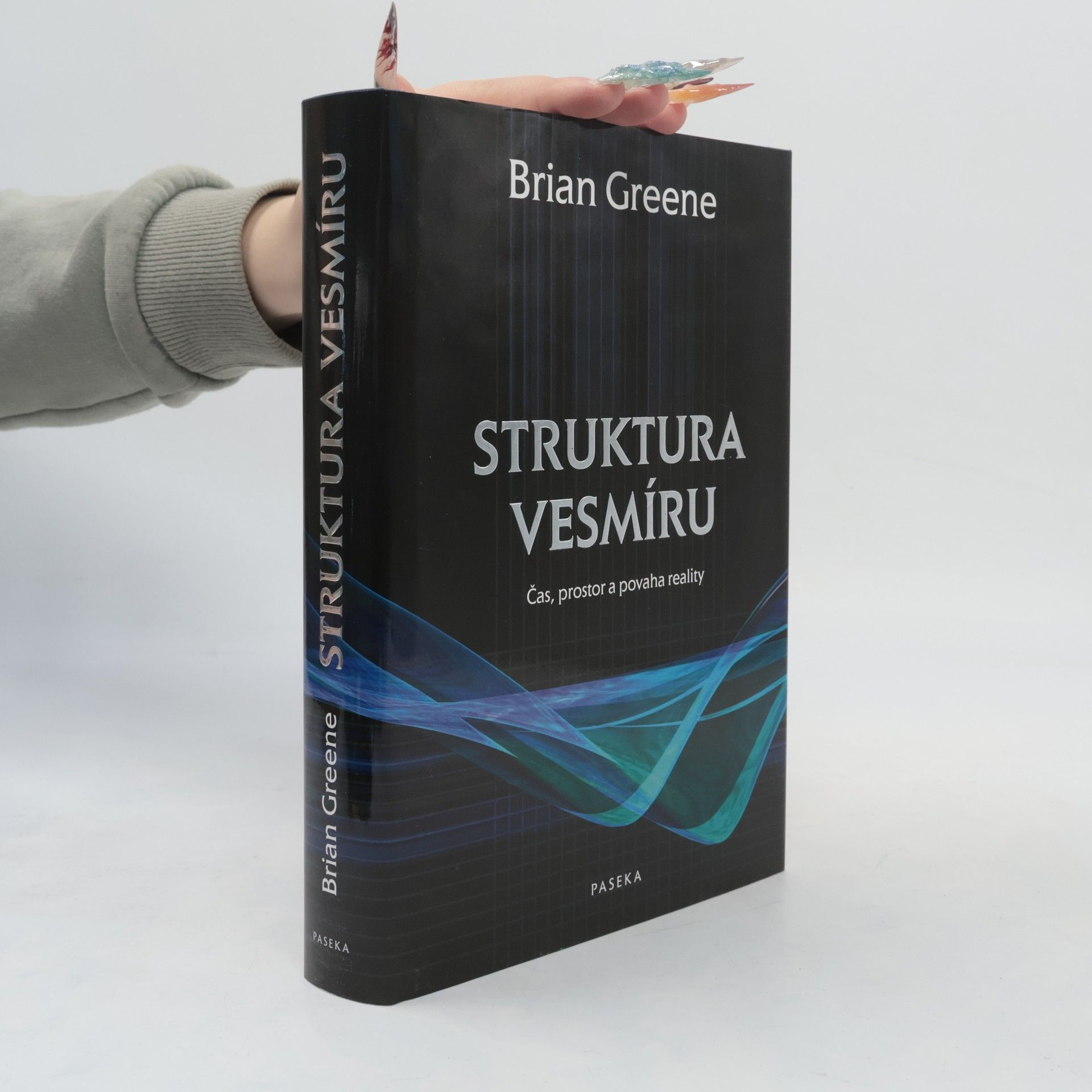 Brian Greene Struktura vesmíru. Čas, prostor a povaha reality