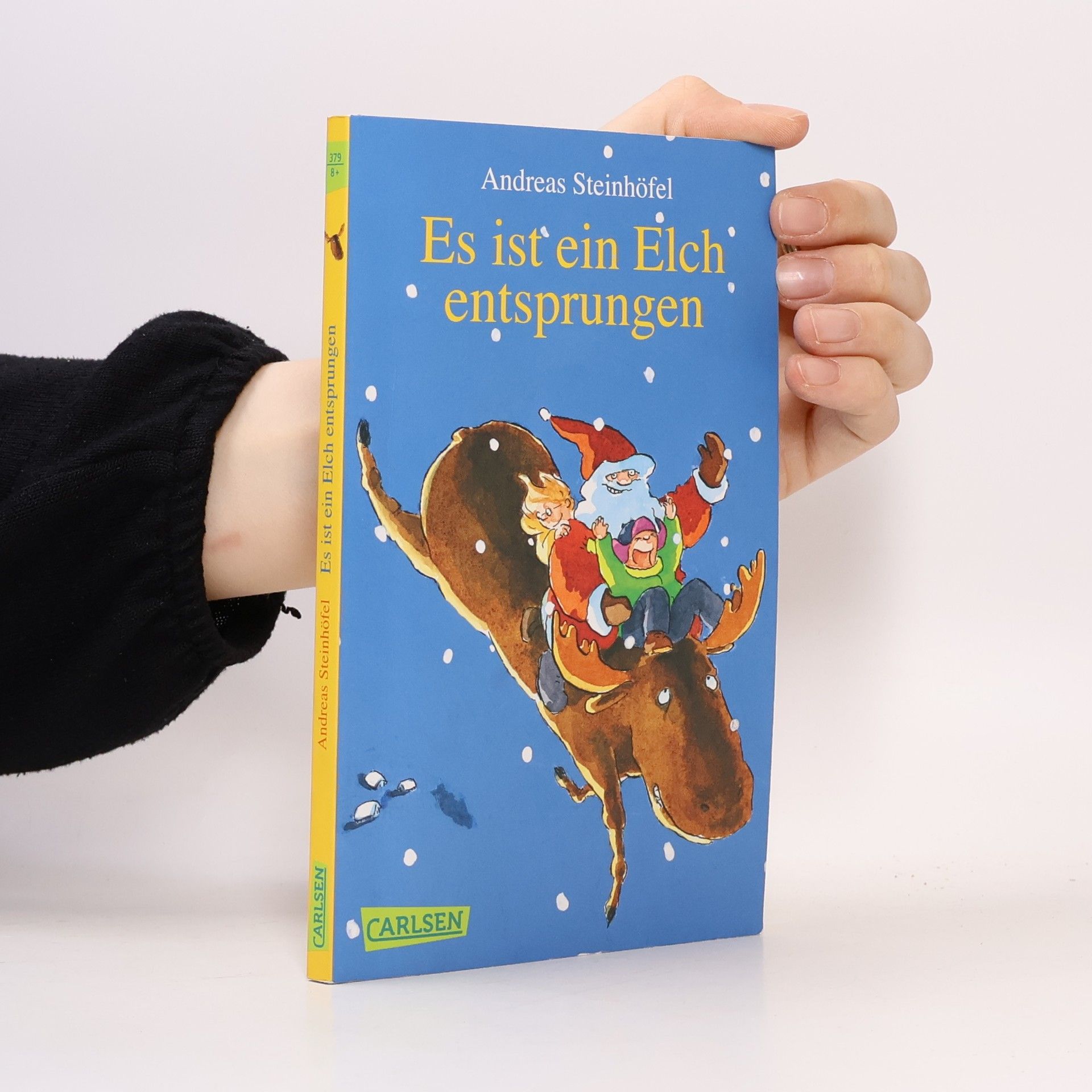 Andreas Steinhöfel Es ist ein Elch entsprungen