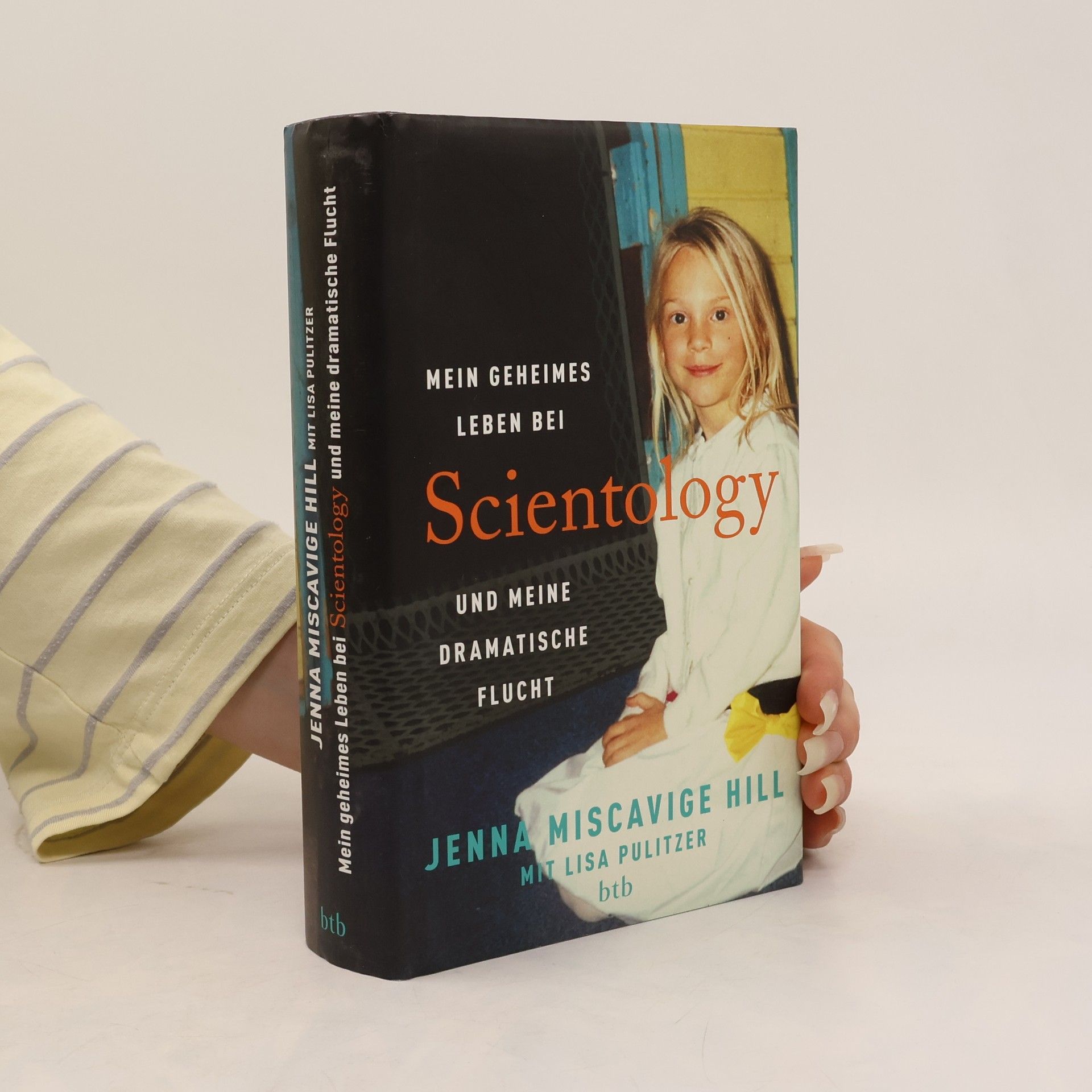 Jenna Miscavige Hill Mein geheimes Leben bei Scientology und meine dramatische Flucht