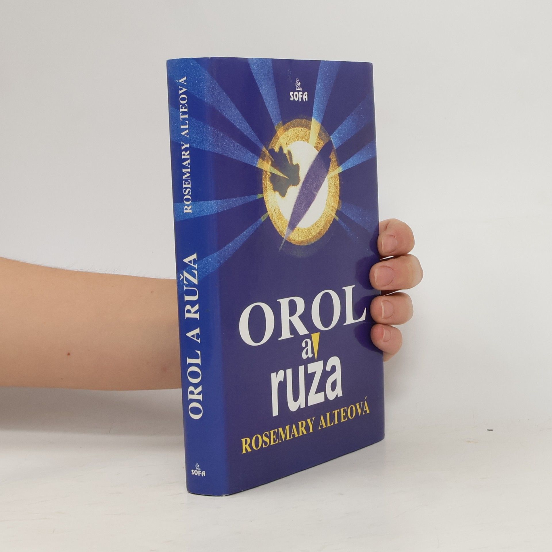 Rosemary Alteová Orol a ruža