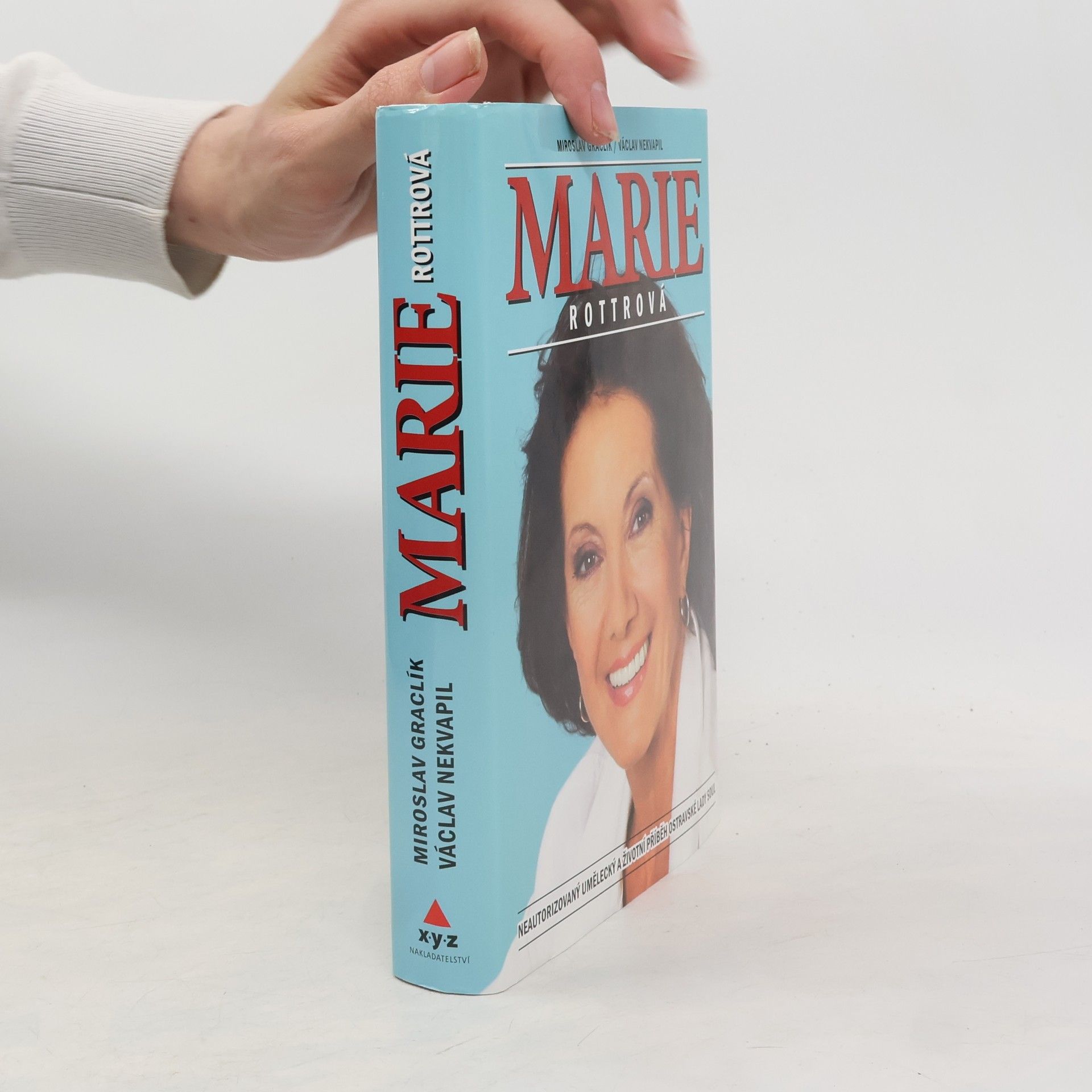 Václav Nekvapil Marie Rottrová : neautorizovaný umělecký a životní příběh ostravské Lady Soul