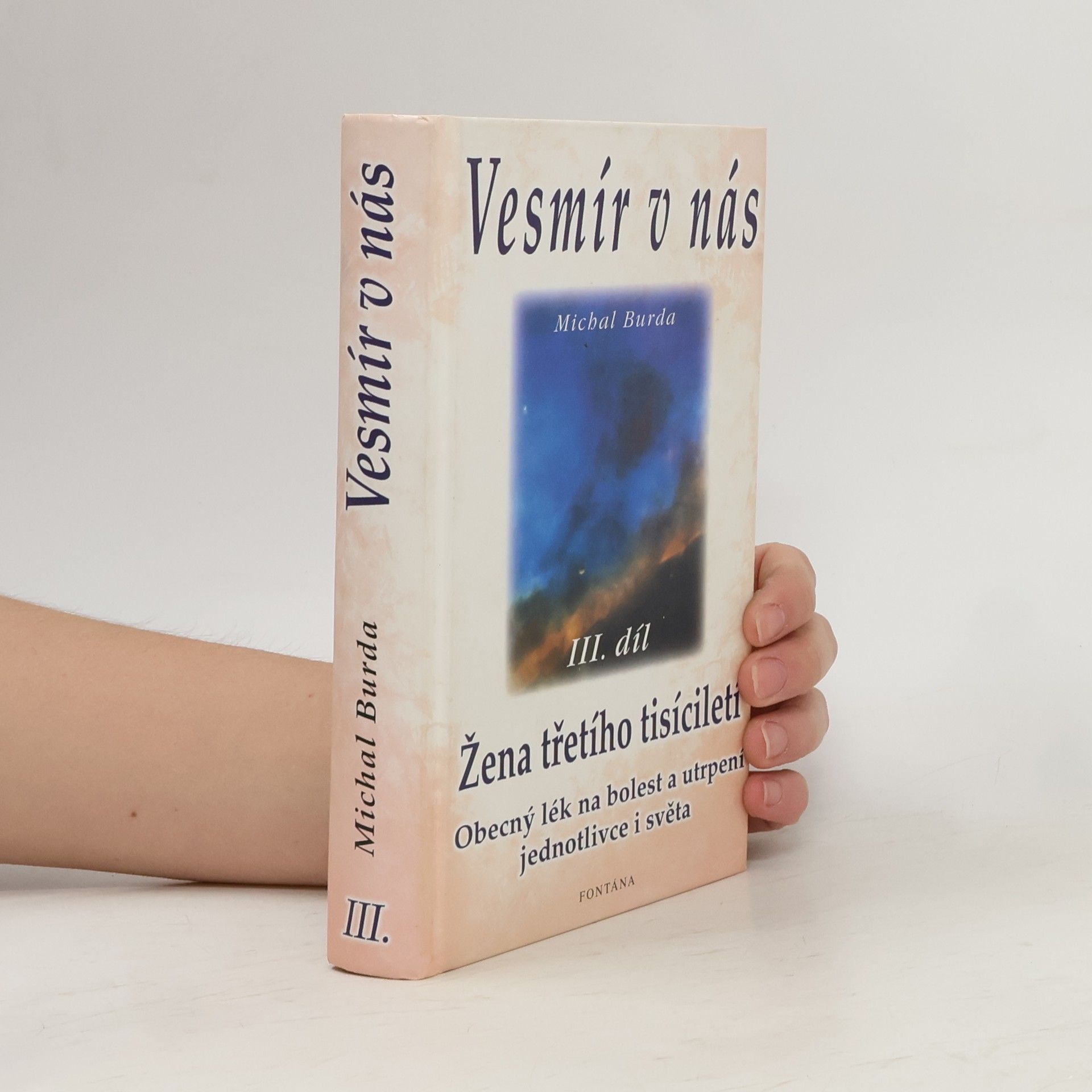 Michal Burda Vesmír v nás. III. díl, Žena třetího tisíciletí