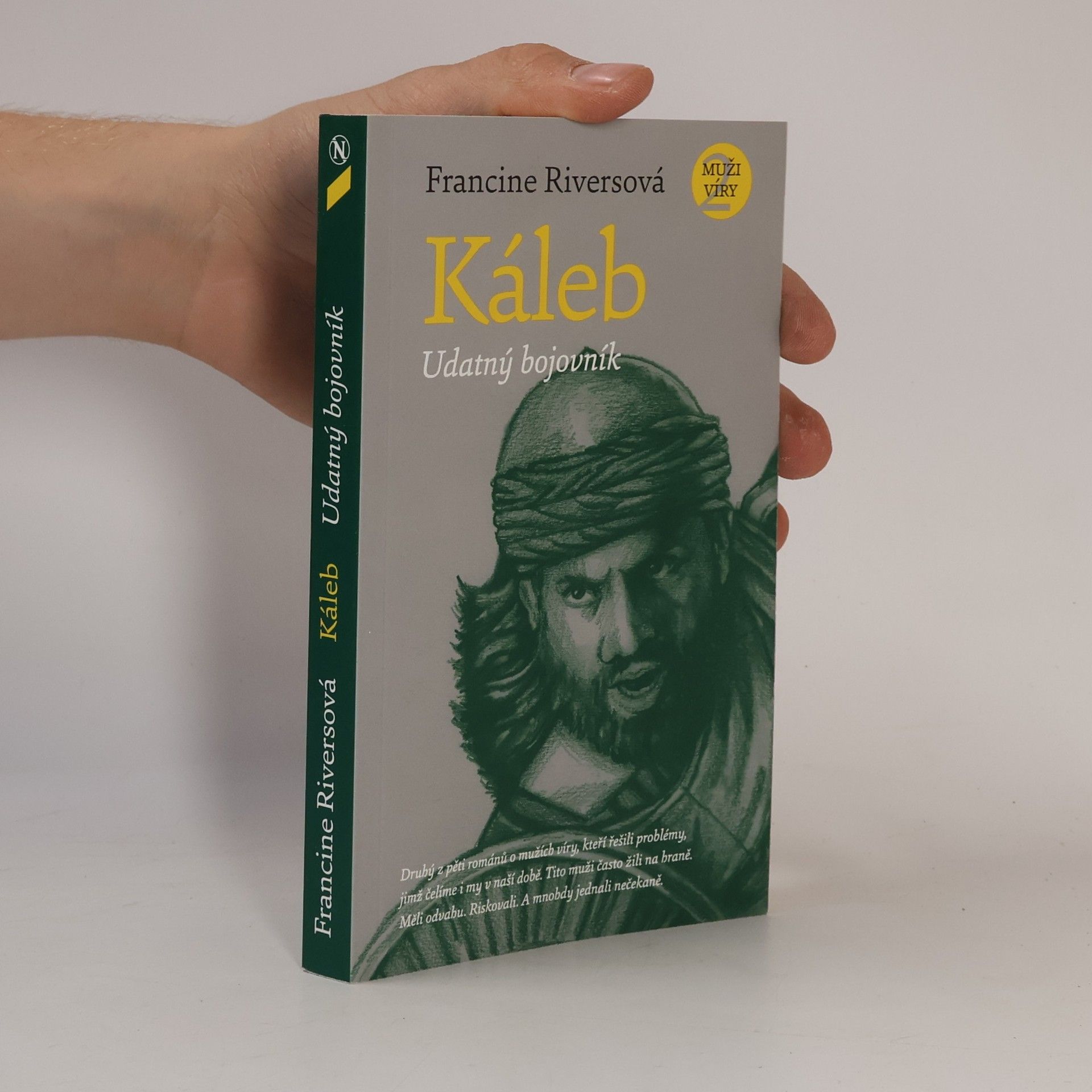 Francine Rivers Káleb – udatný bojovník