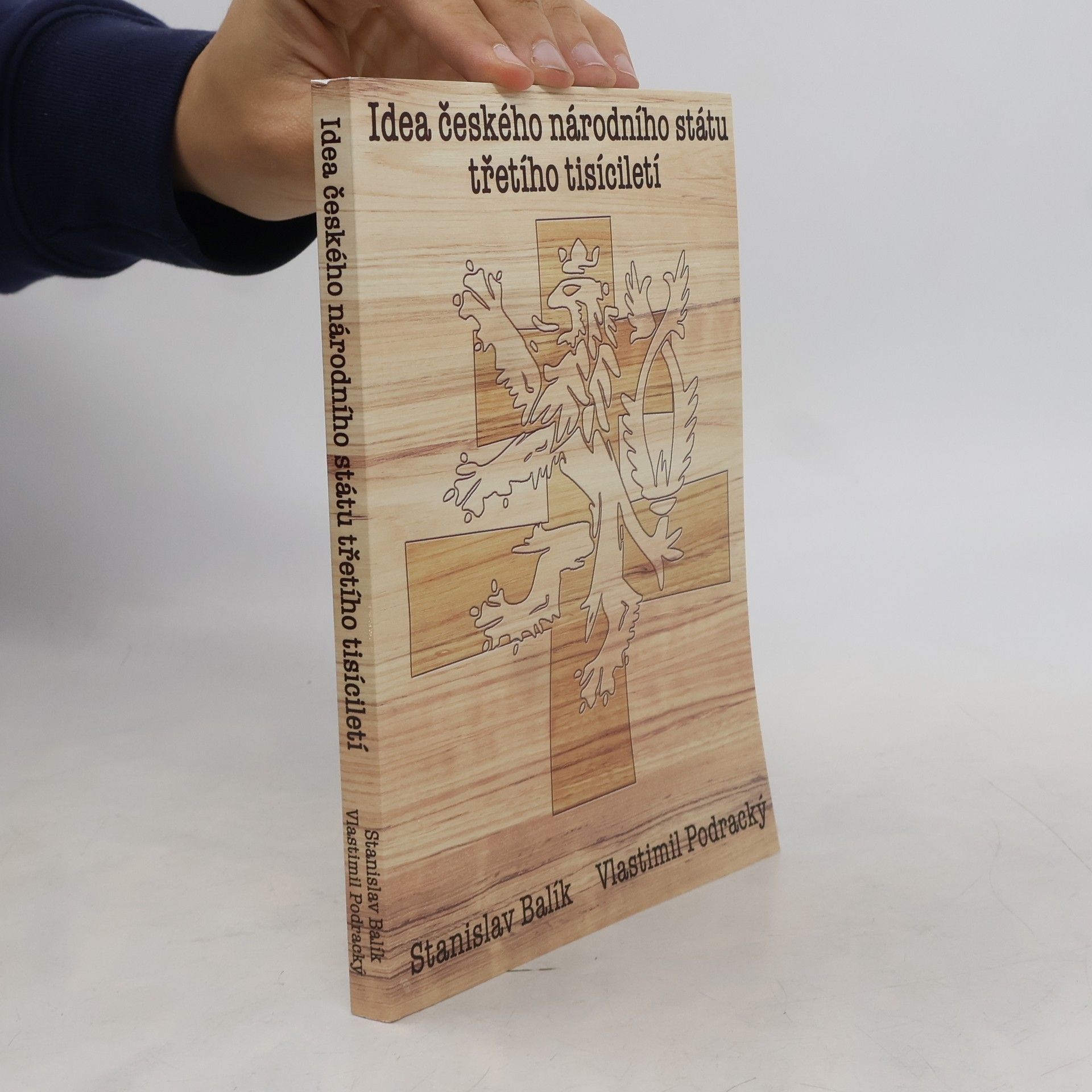 Stanislav Balík Idea českého národního státu třetího tisíciletí