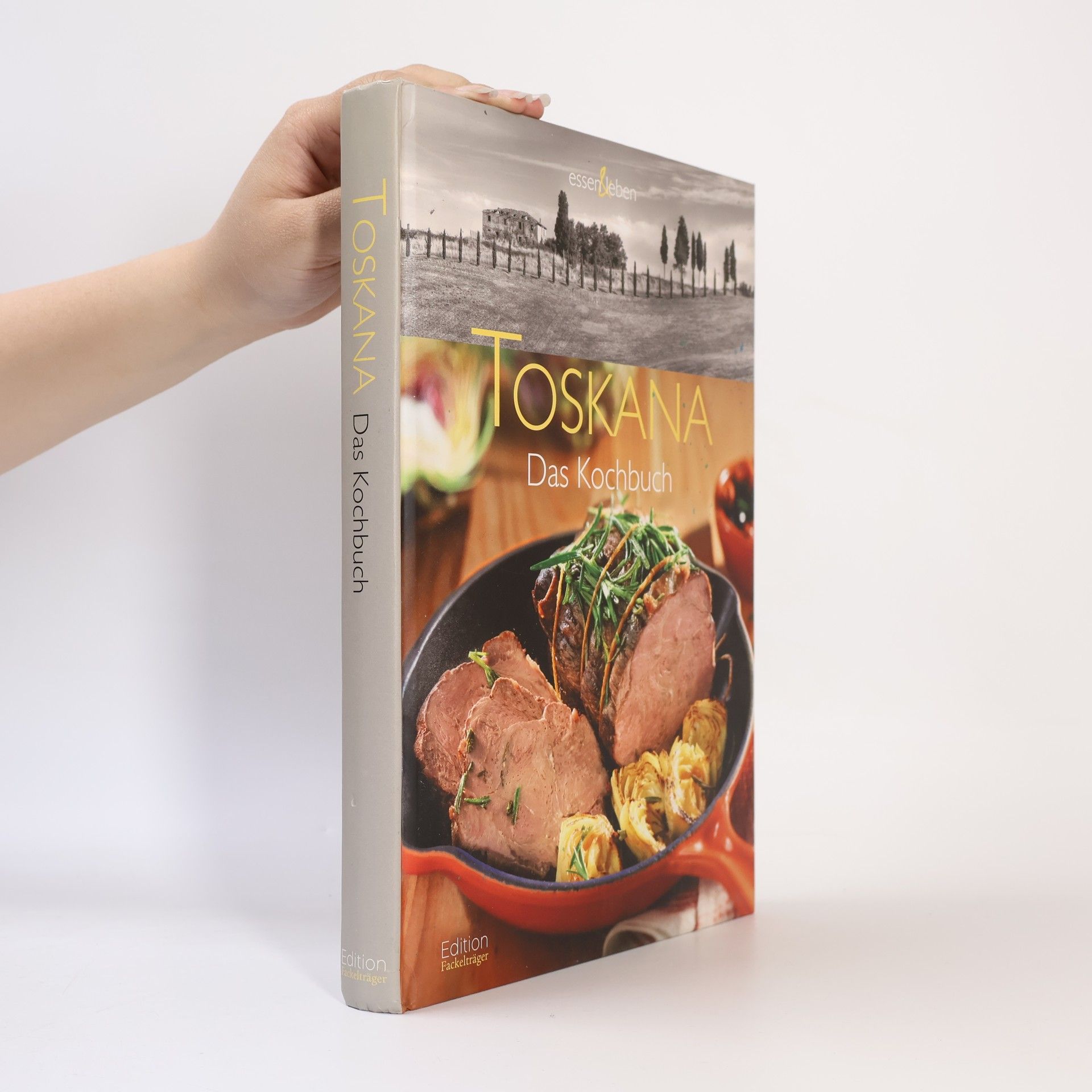 Toskana - das Kochbuch