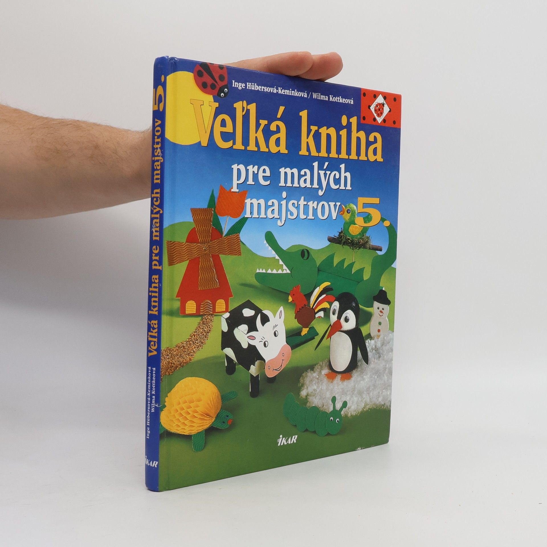Wilma Kotteková Vel'ká kniha pre malých majstrov 5.