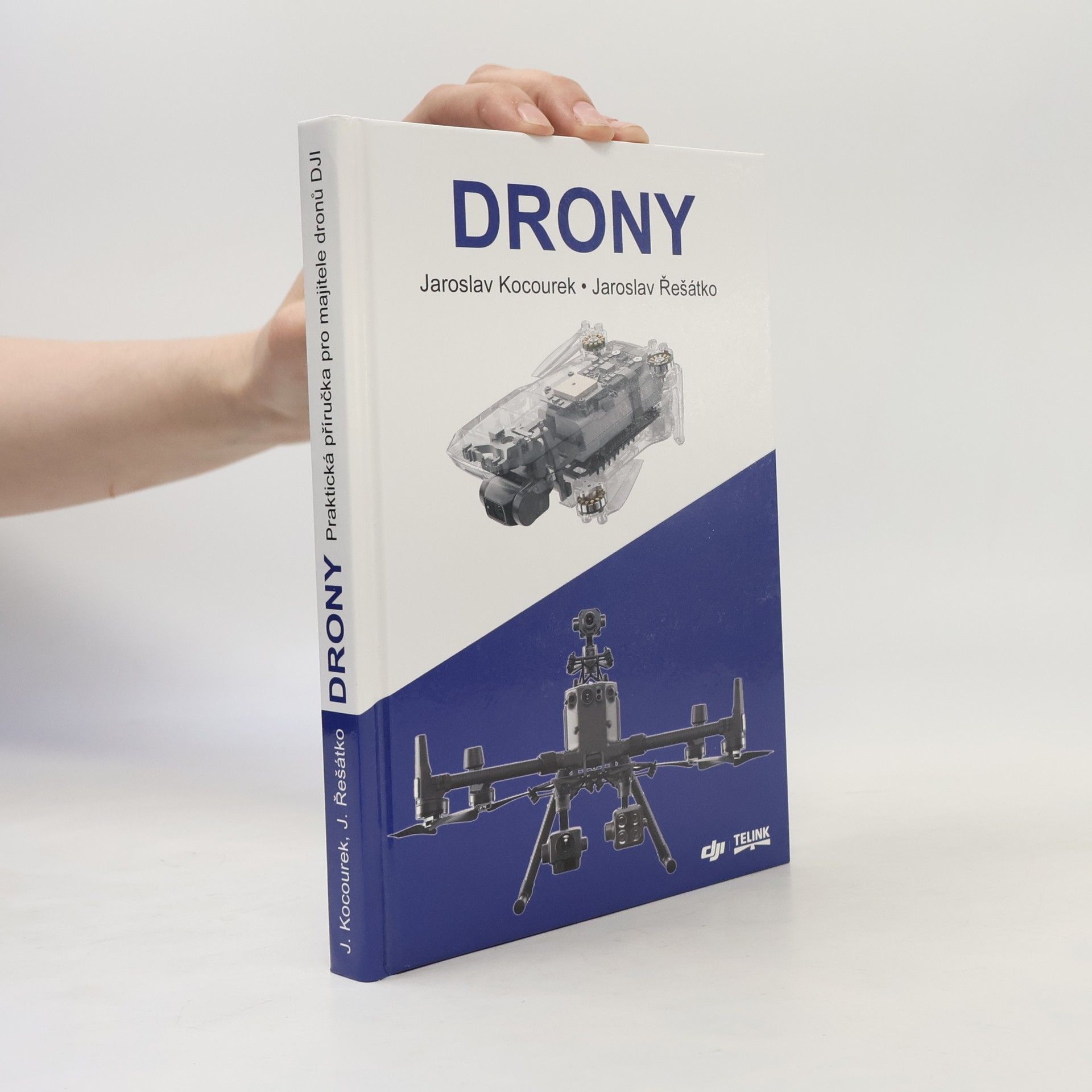 Drony. Praktická příručka pro majitele dronů DJI