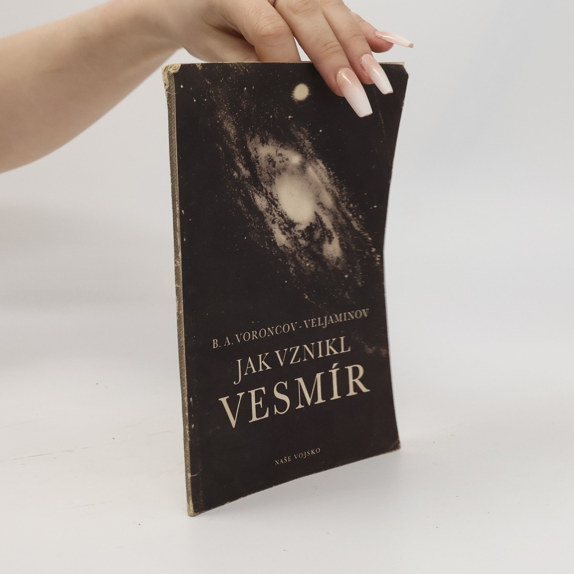 Boris Aleksandrovič Voroncov Veljaminov Jak vznikl Vesmír