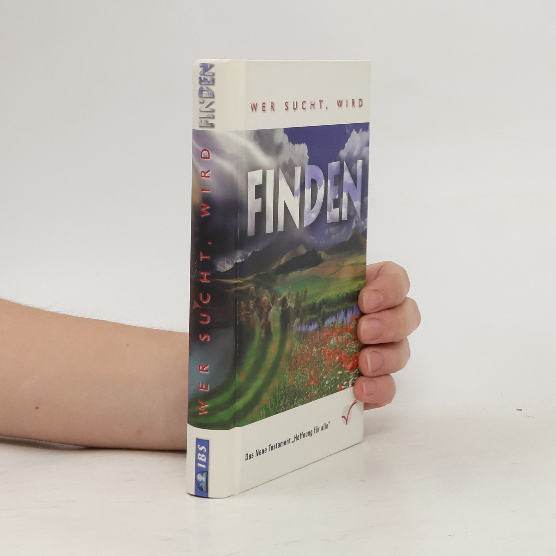 Autorenkollektiv Hoffnung für alle: Wer sucht, wird finden - Das Neue Testament