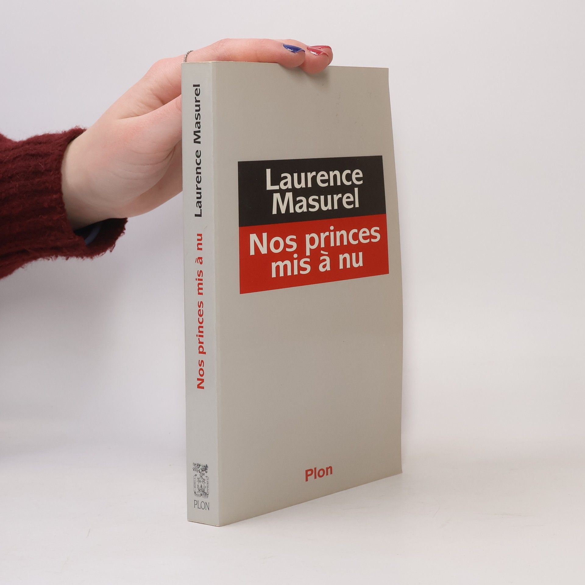 Laurence Masurel Nos princes mis à nu