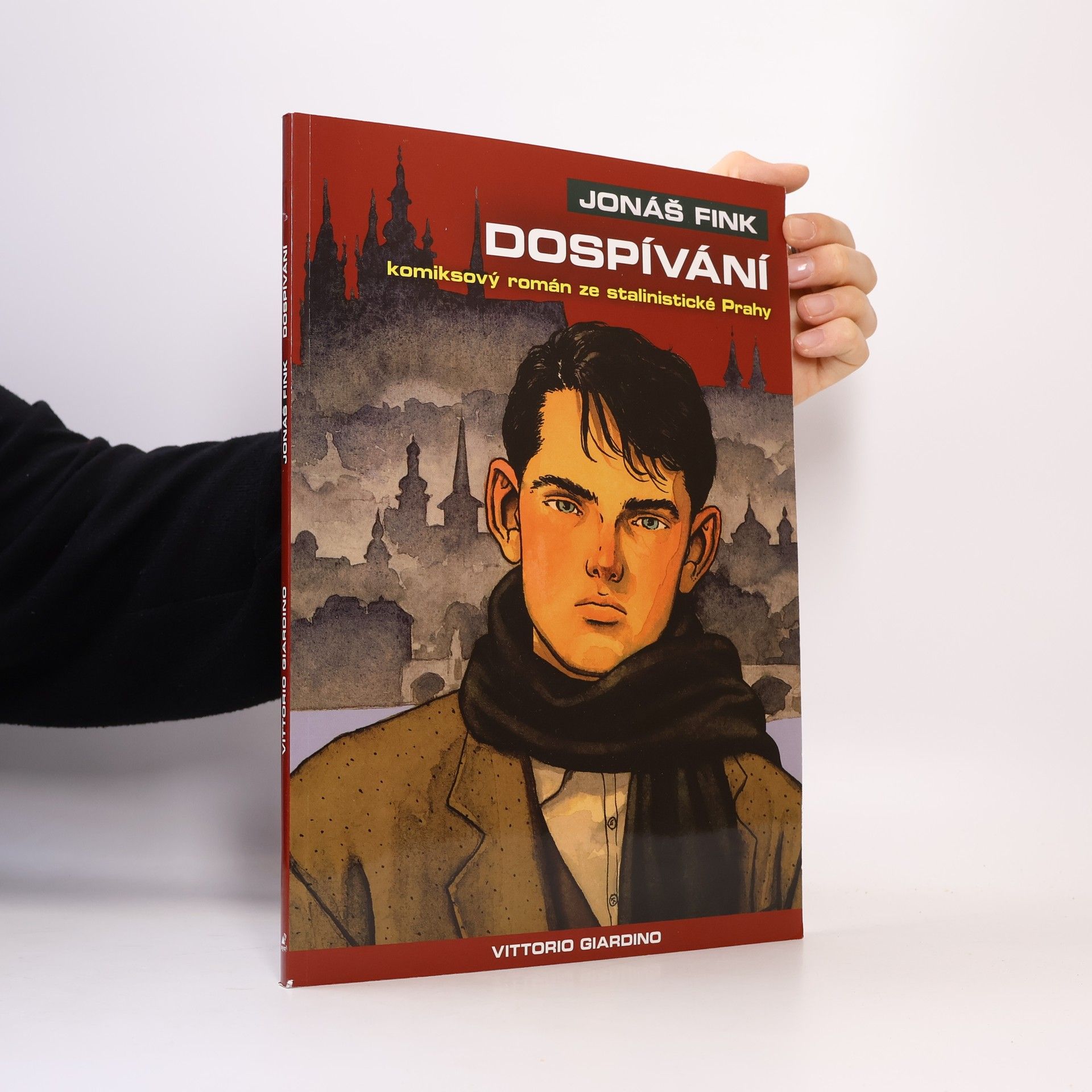Vittorio Giardino Jonáš Fink: Komiksový román ze stalinistické Prahy. Dospívání