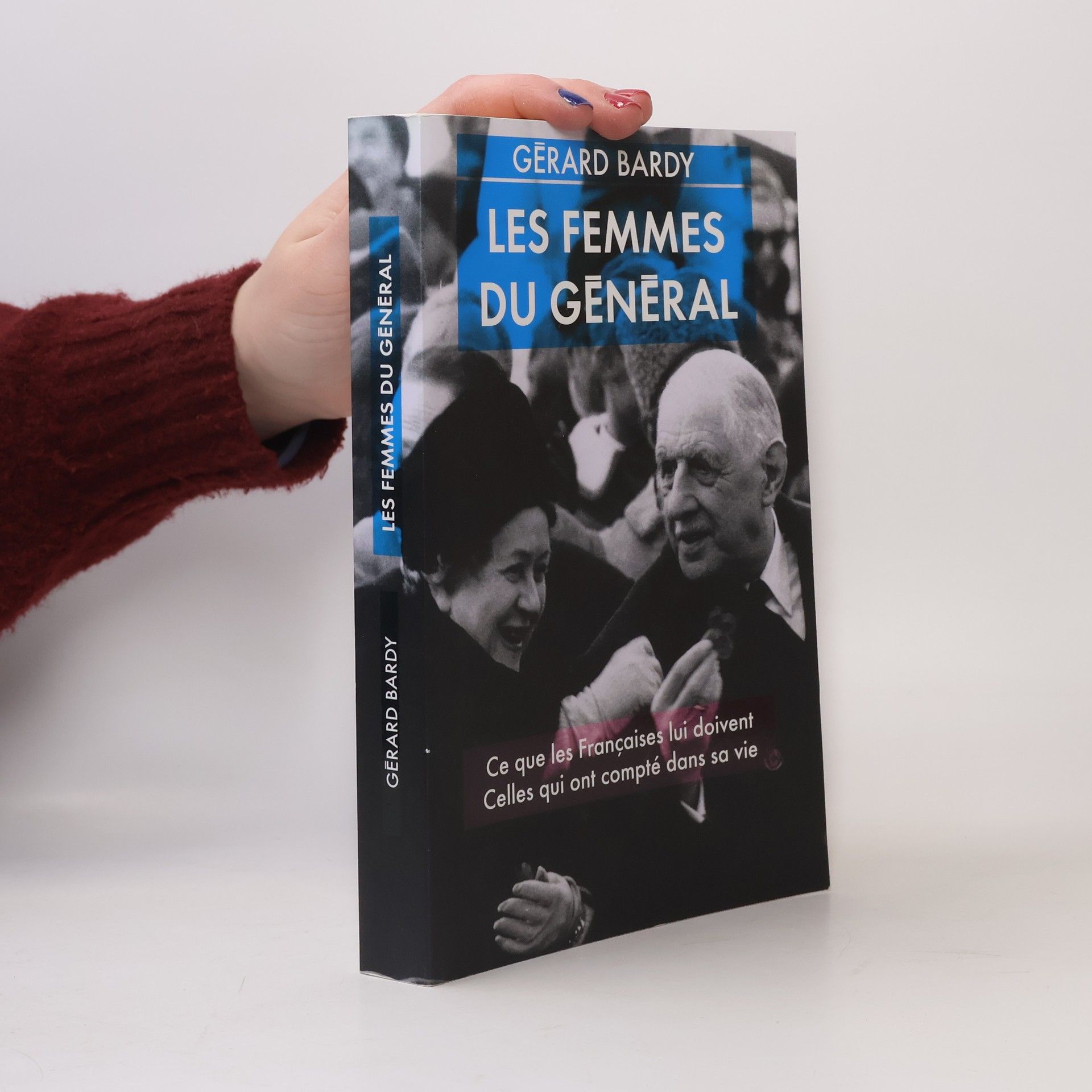 Bardy Gerard Les femmes du Général