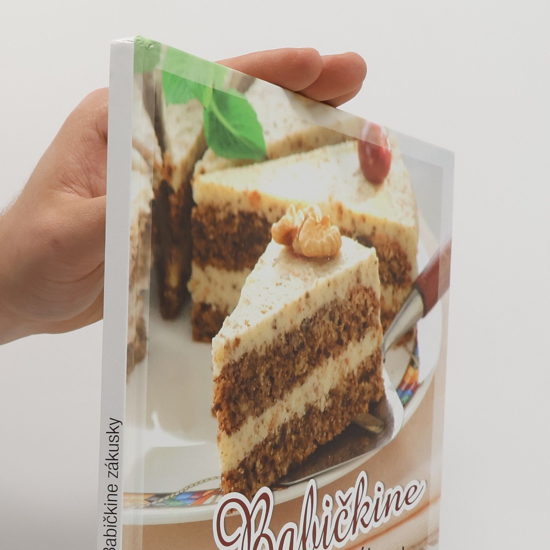 Autorenkollektiv Babičkine zákusky - Zákusky našich starých mám