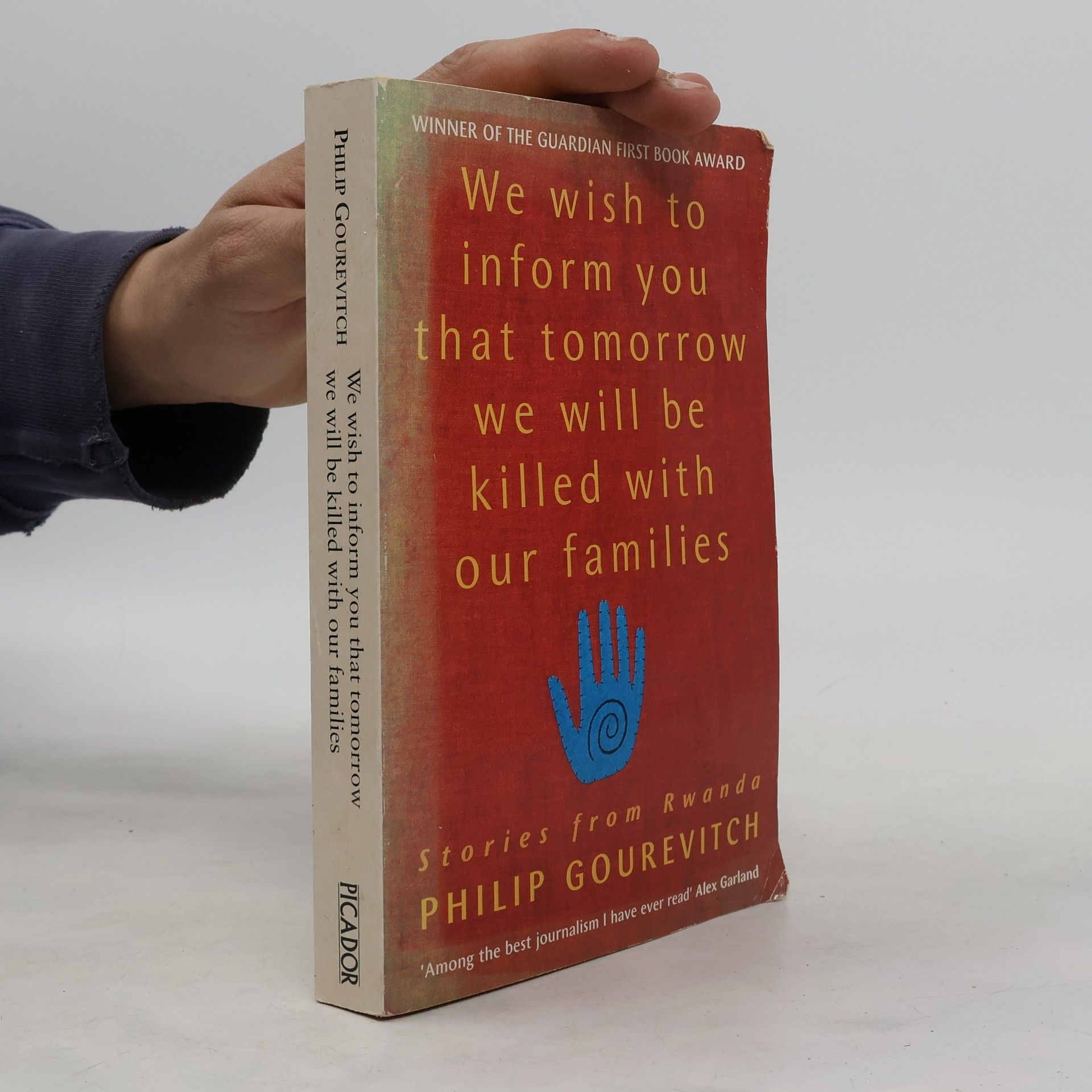 Philip Gourevitch We Wish to Inform You that Tomorrow We Will be Killed with Our Families