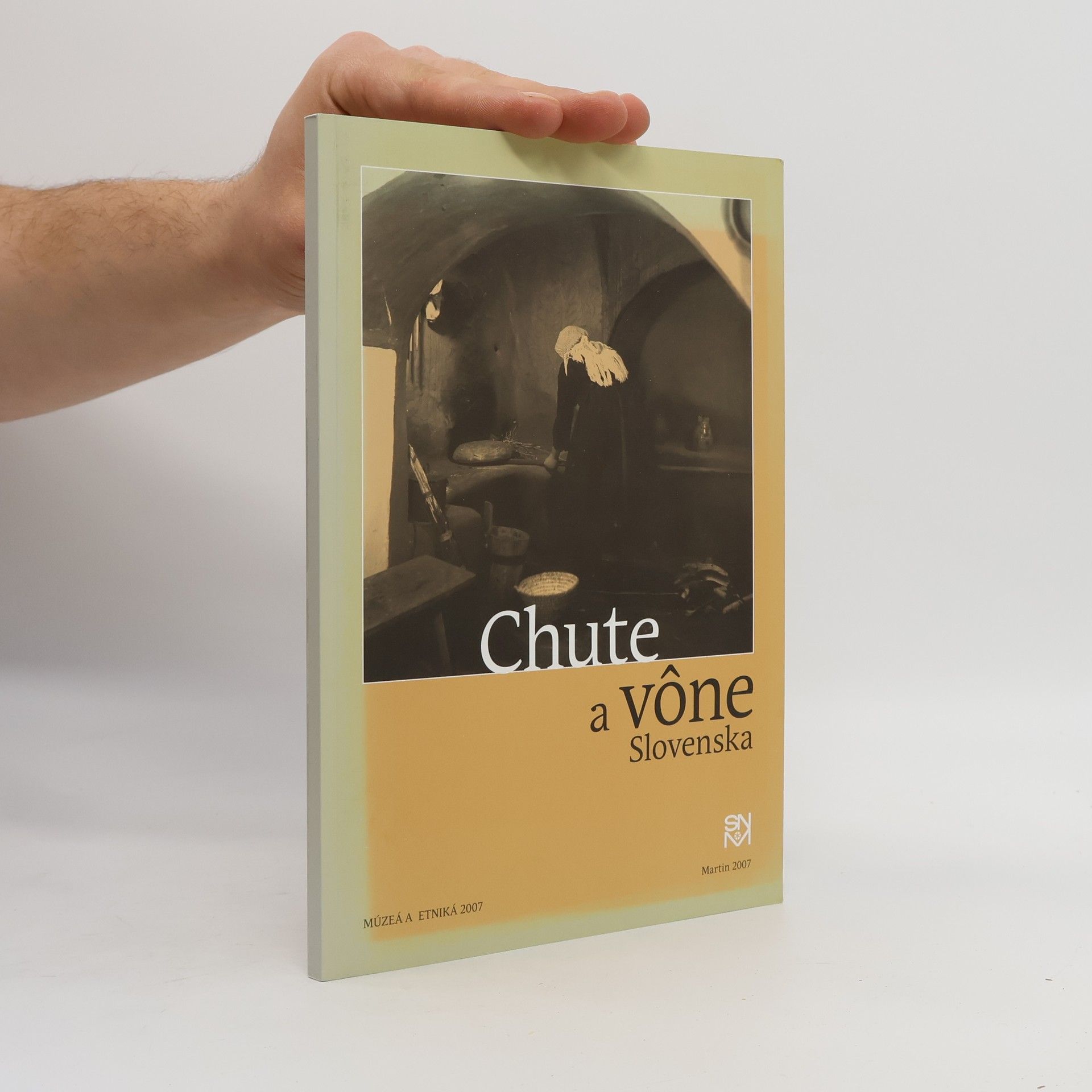 Rastislava Stoličná Mikolajová Chute a vône Slovenska : [zborník štúdií o kulinárnych tradíciách]