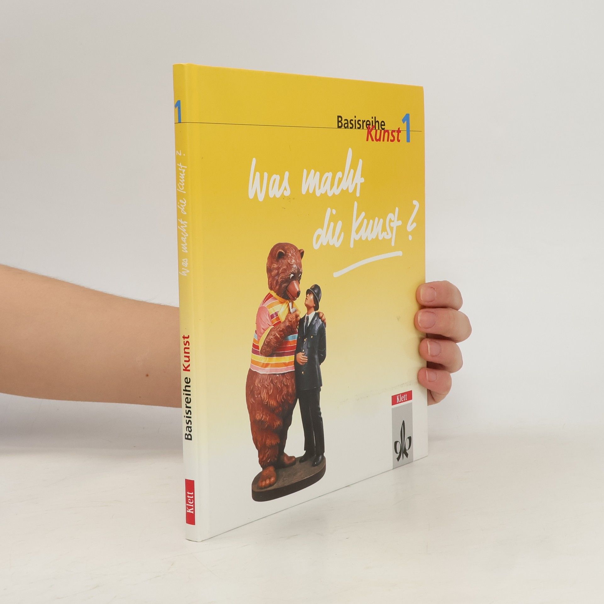 Basisreihe Kunst - 1: Was macht die Kunst?