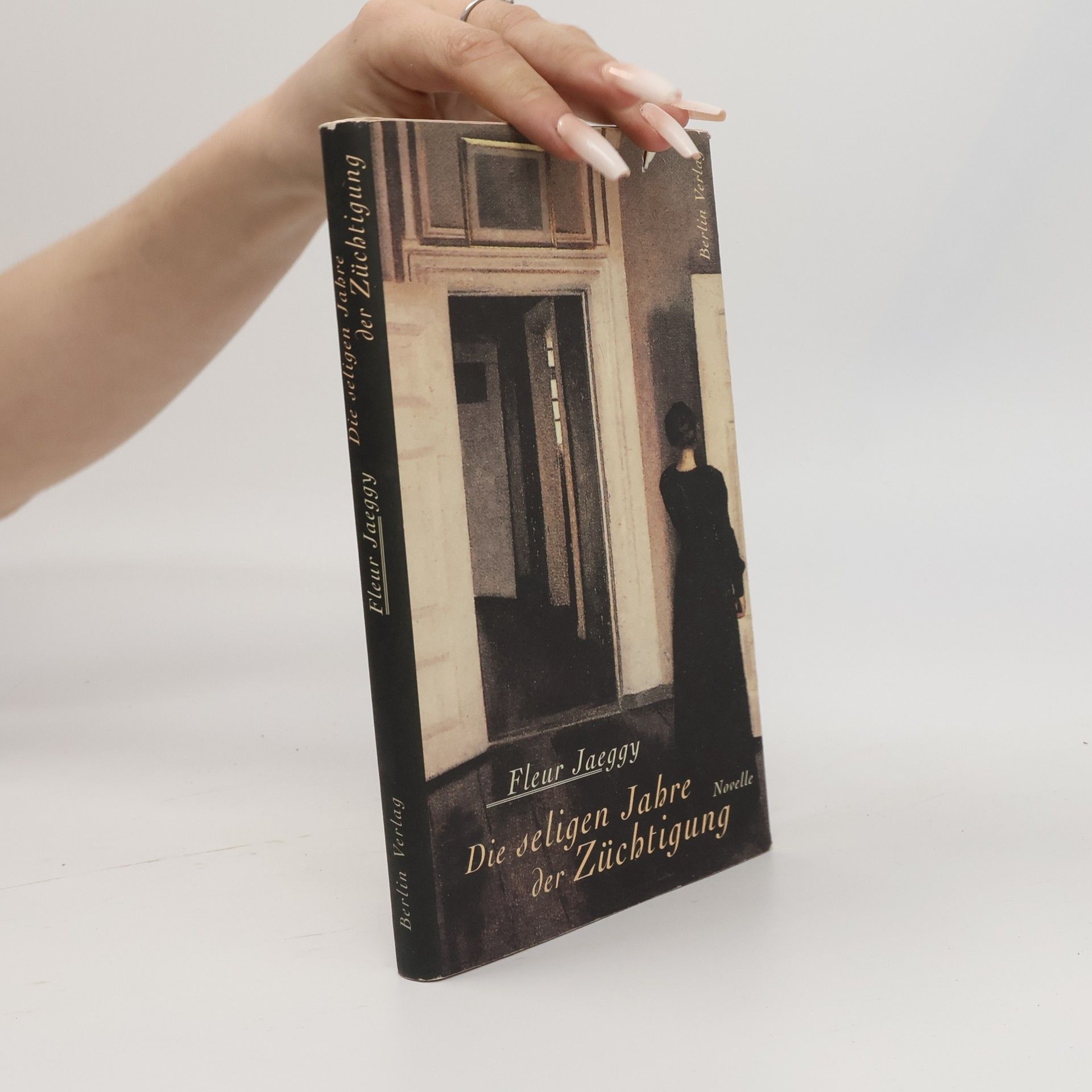 Fleur Jaeggy Die seligen Jahre der Züchtigung