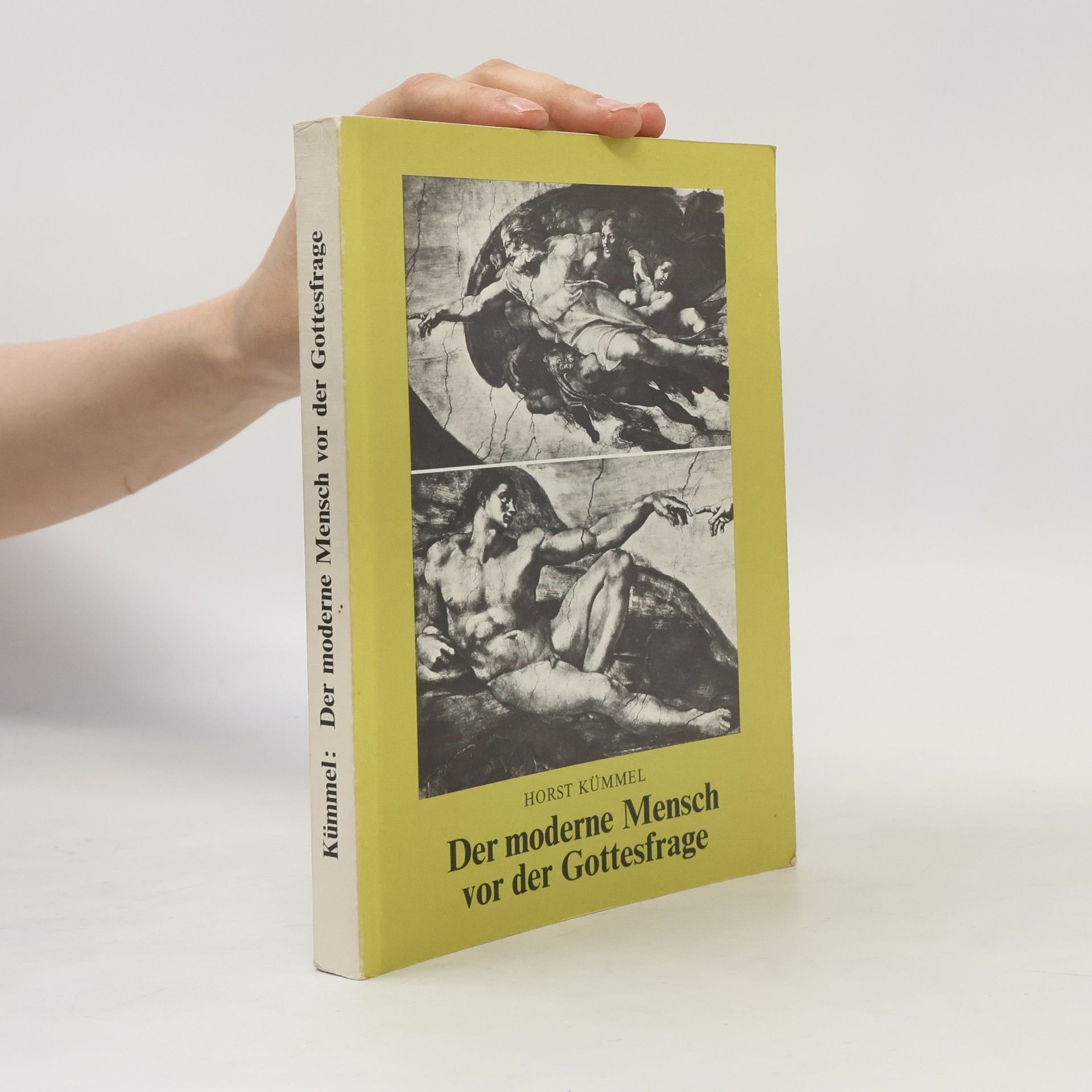 Horst Kümmel Der moderne Mensch vor der Gottesfrage