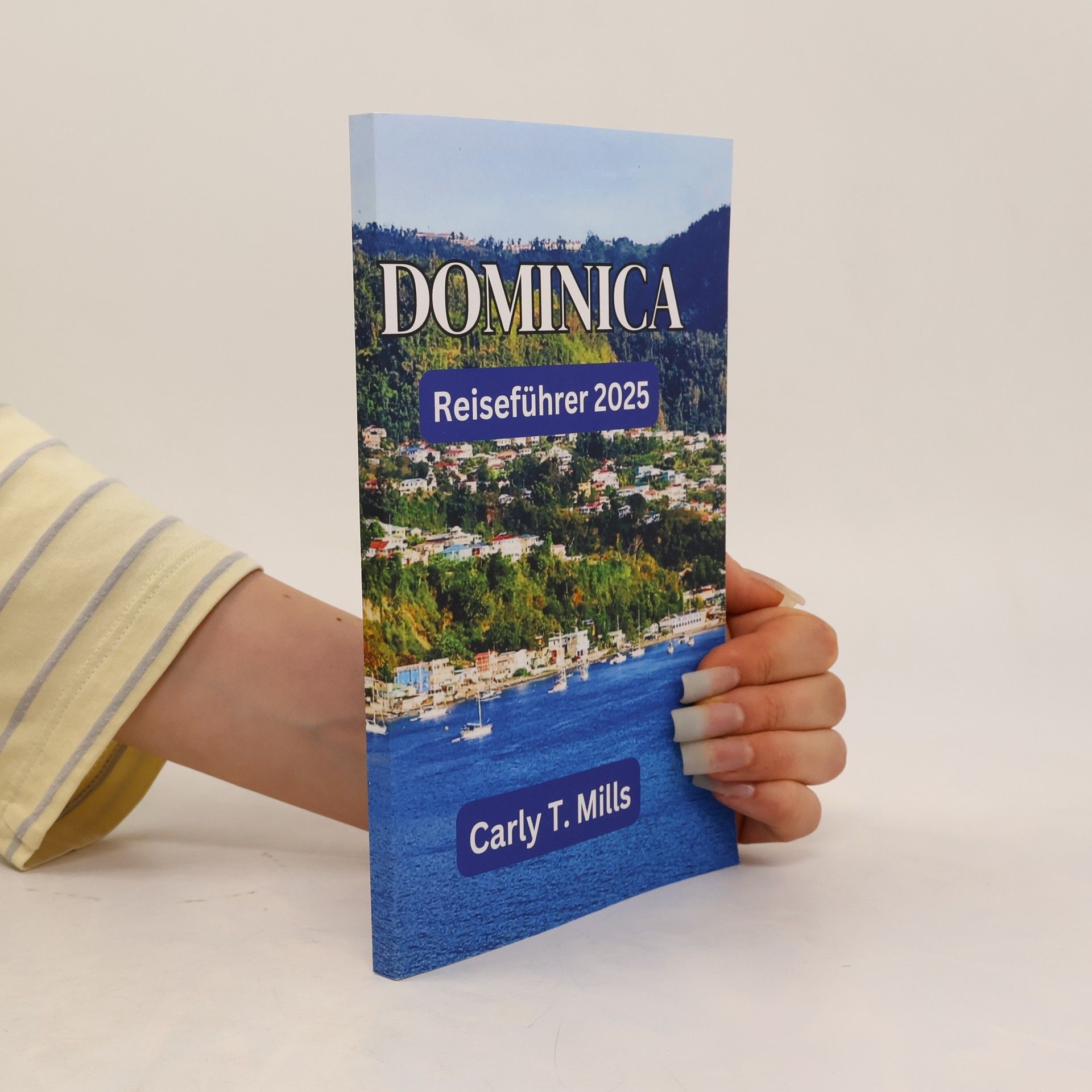 Carly T. Mills Dominica