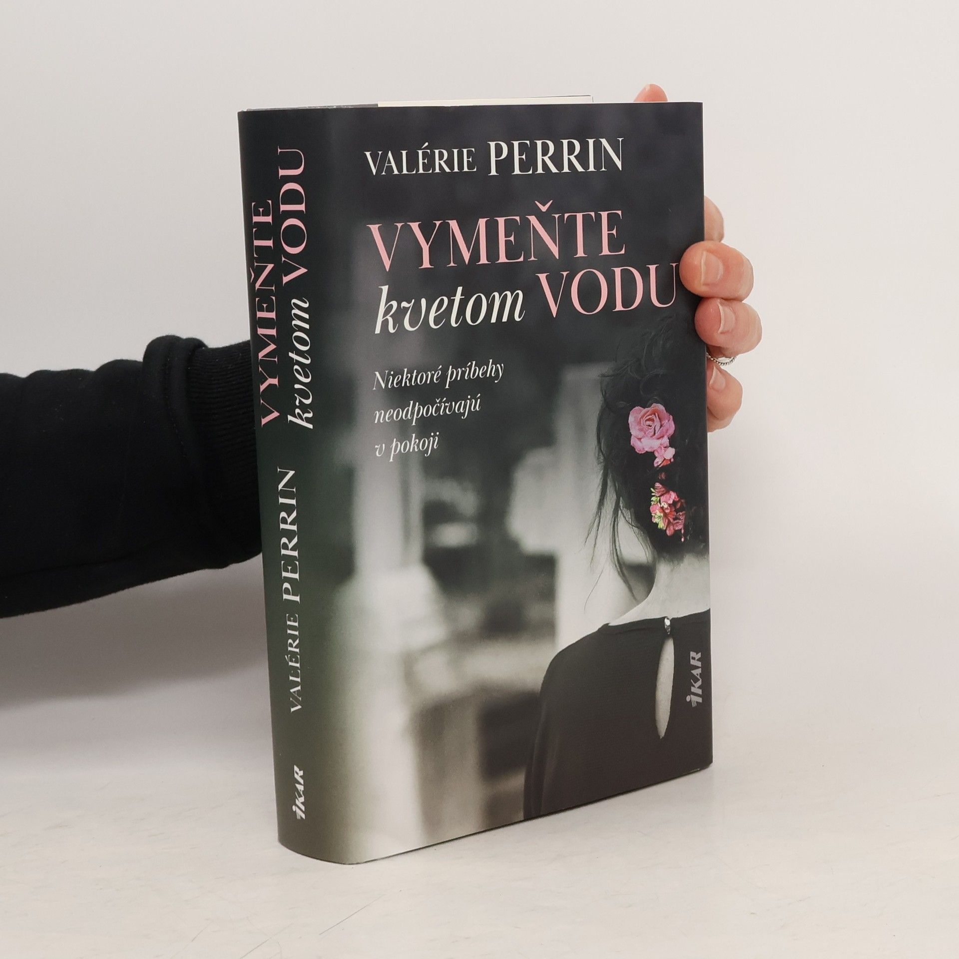 Valérie Perrin Vymeňte kvetom vodu