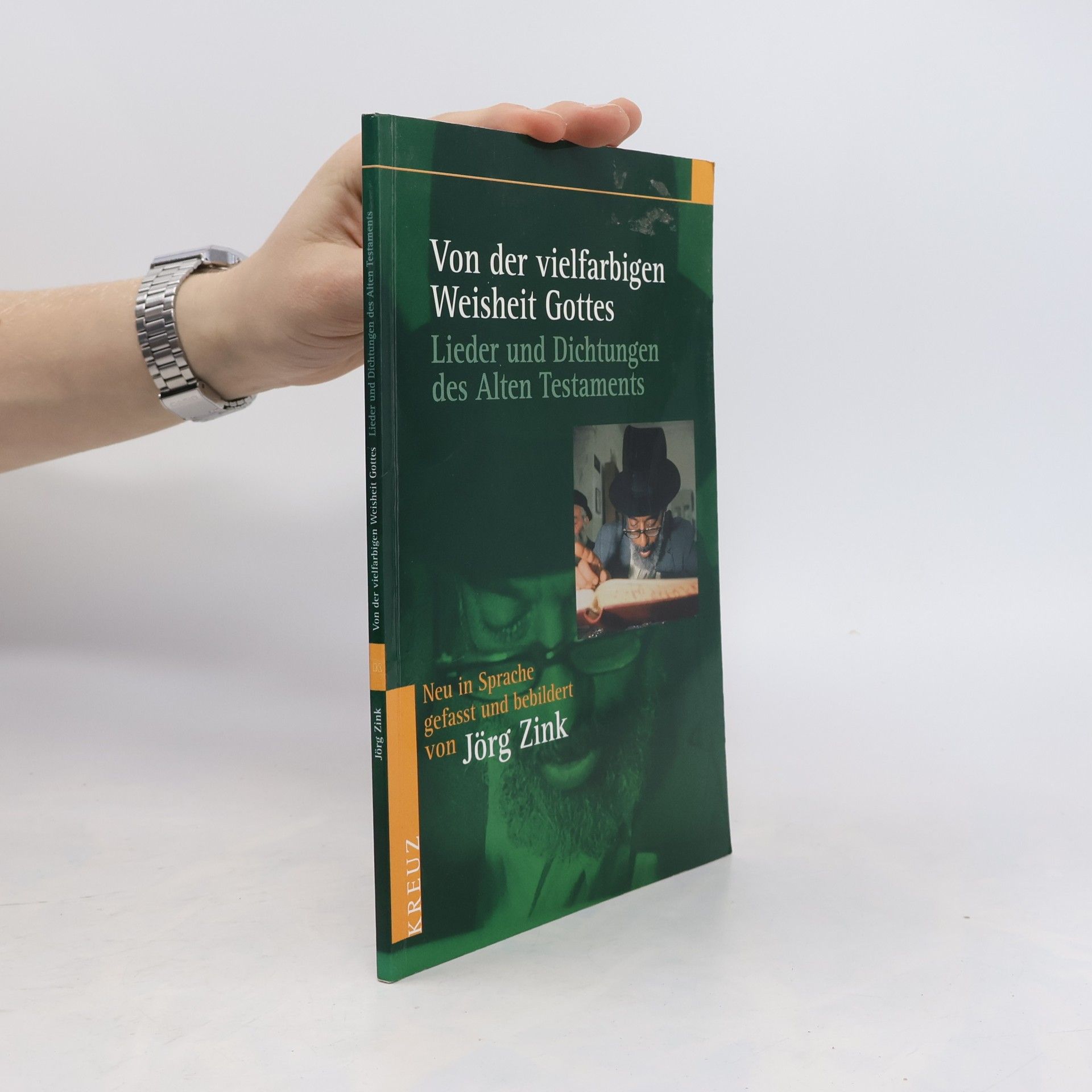 Von der vielfarbigen Weisheit Gottes. Lieder und Dichtungen des Alten Testaments.