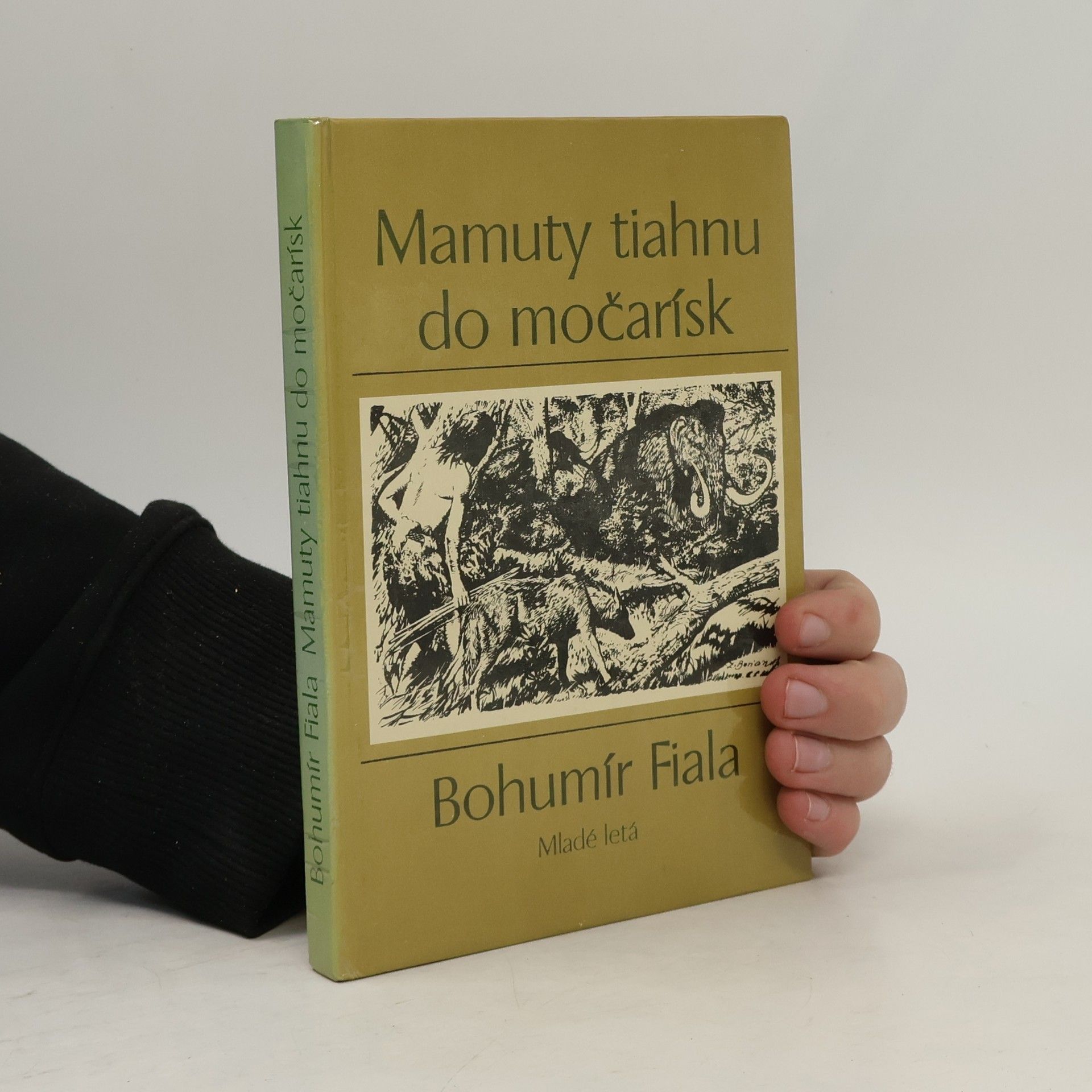 Bohumír Fiala Mamuty tiahnu do močarísk