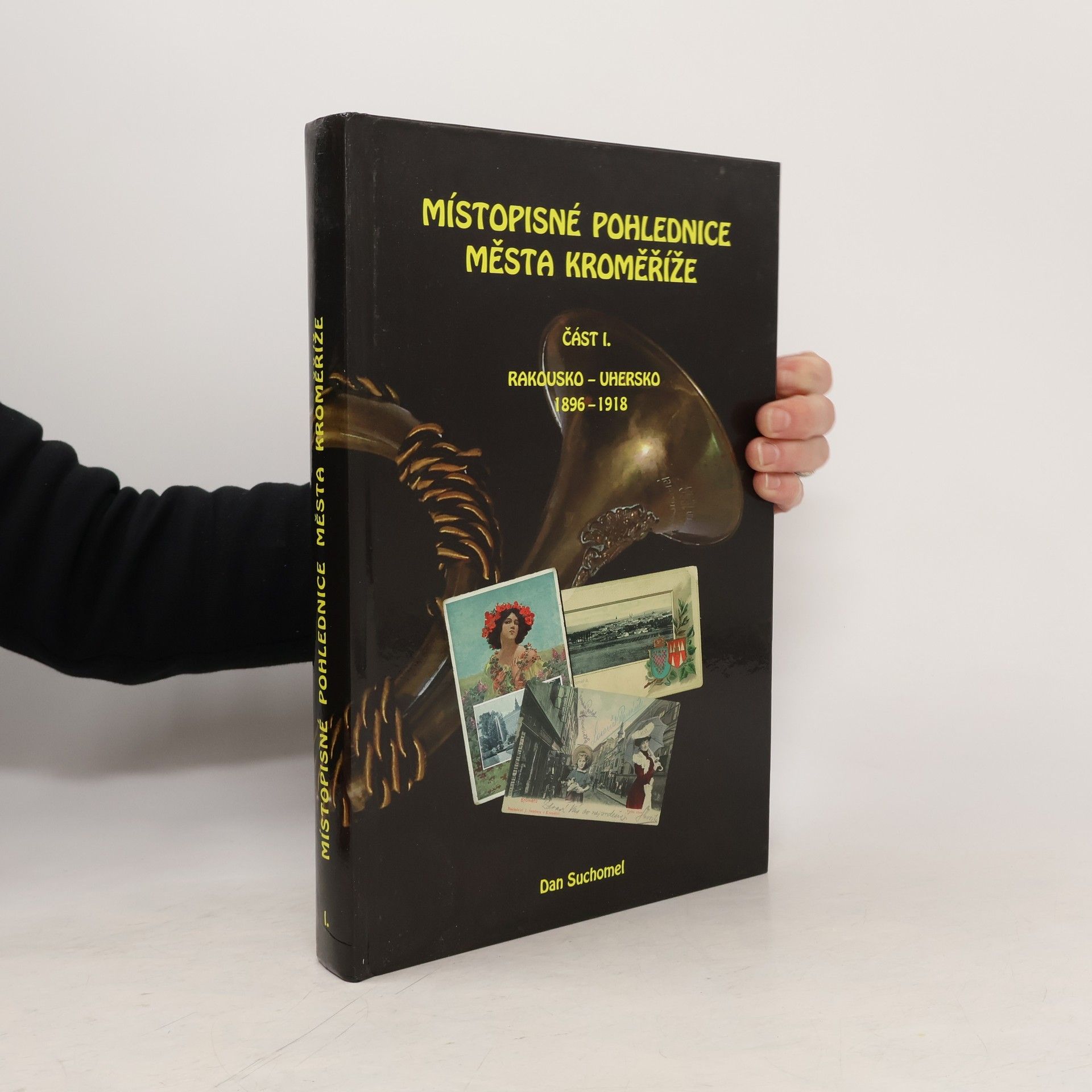 Dan Suchomel Místopisné pohlednice města Kroměříže