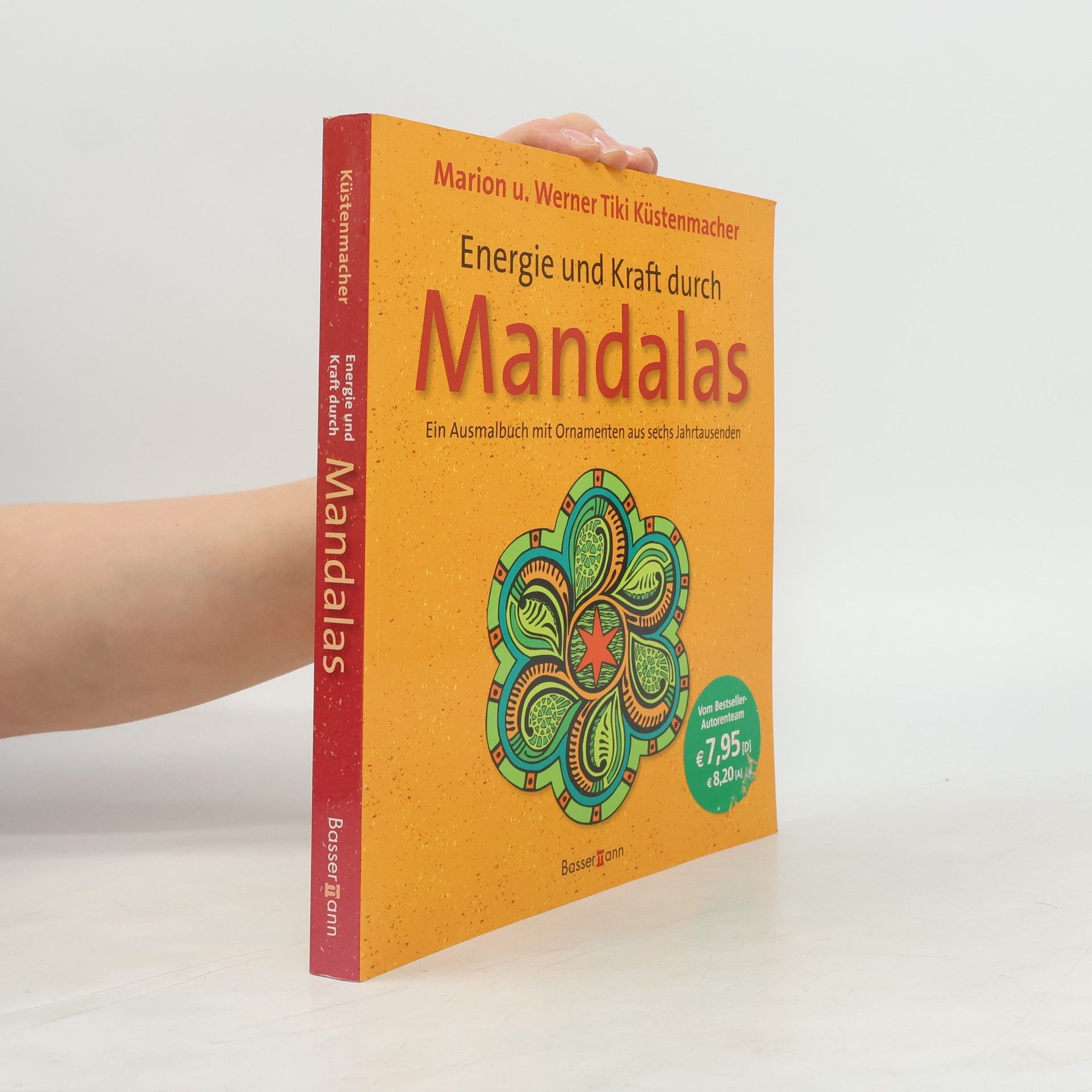 Marion Küstenmacher Energie und Kraft durch Mandalas. Ein Ausmalbuch mit Ornamenten aus sechs Jahrtausenden