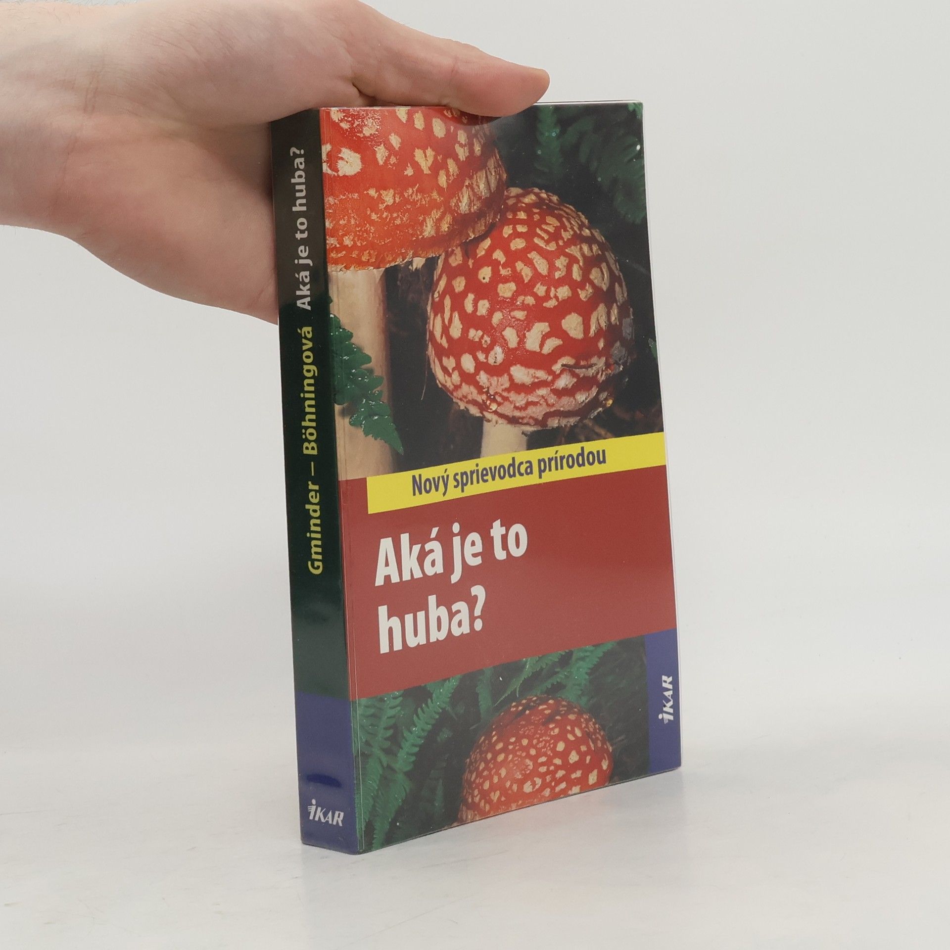 Various authors Aká je to huba?