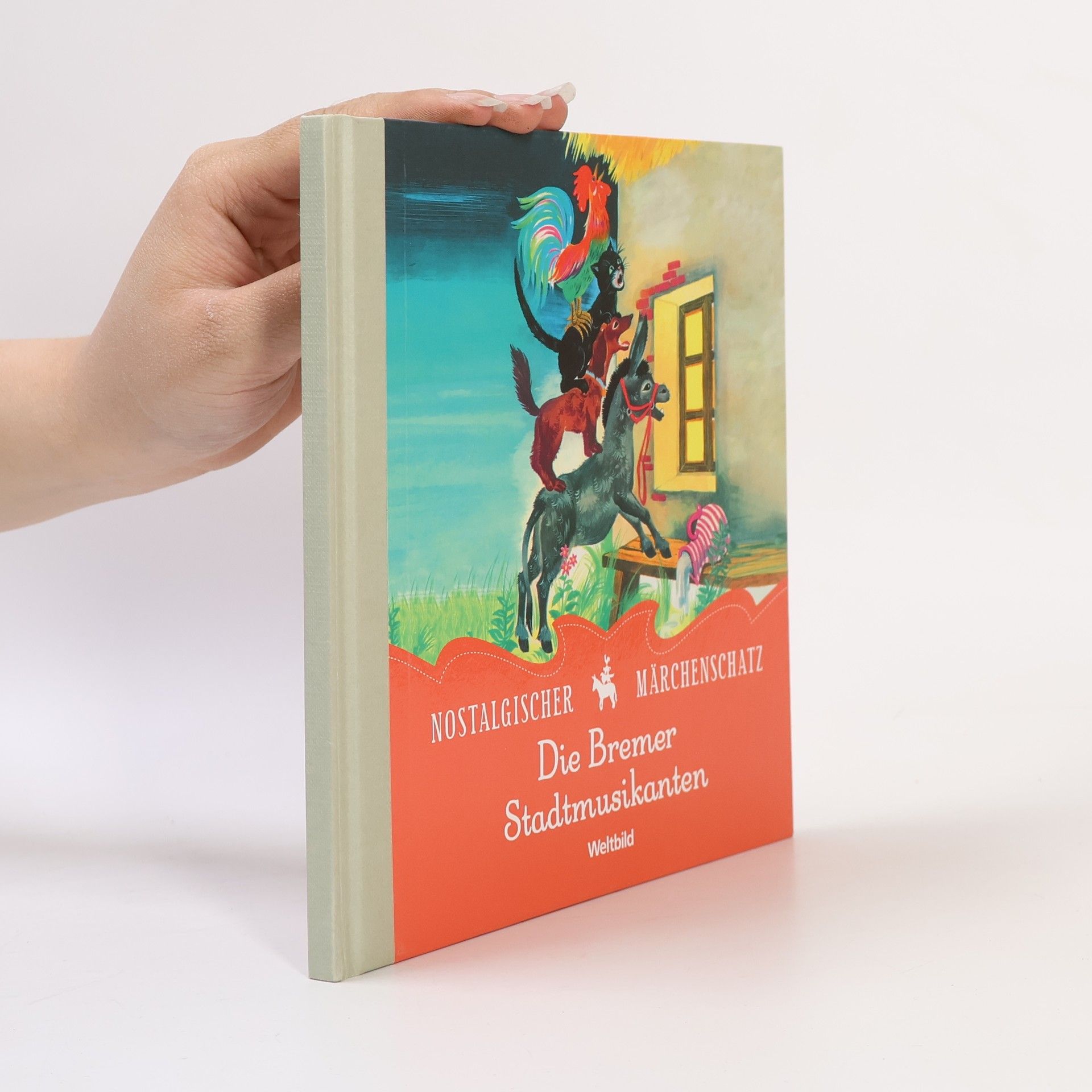 Various authors Nostalgischer Märchenschatz: Die Bremer Stadtmusikanten