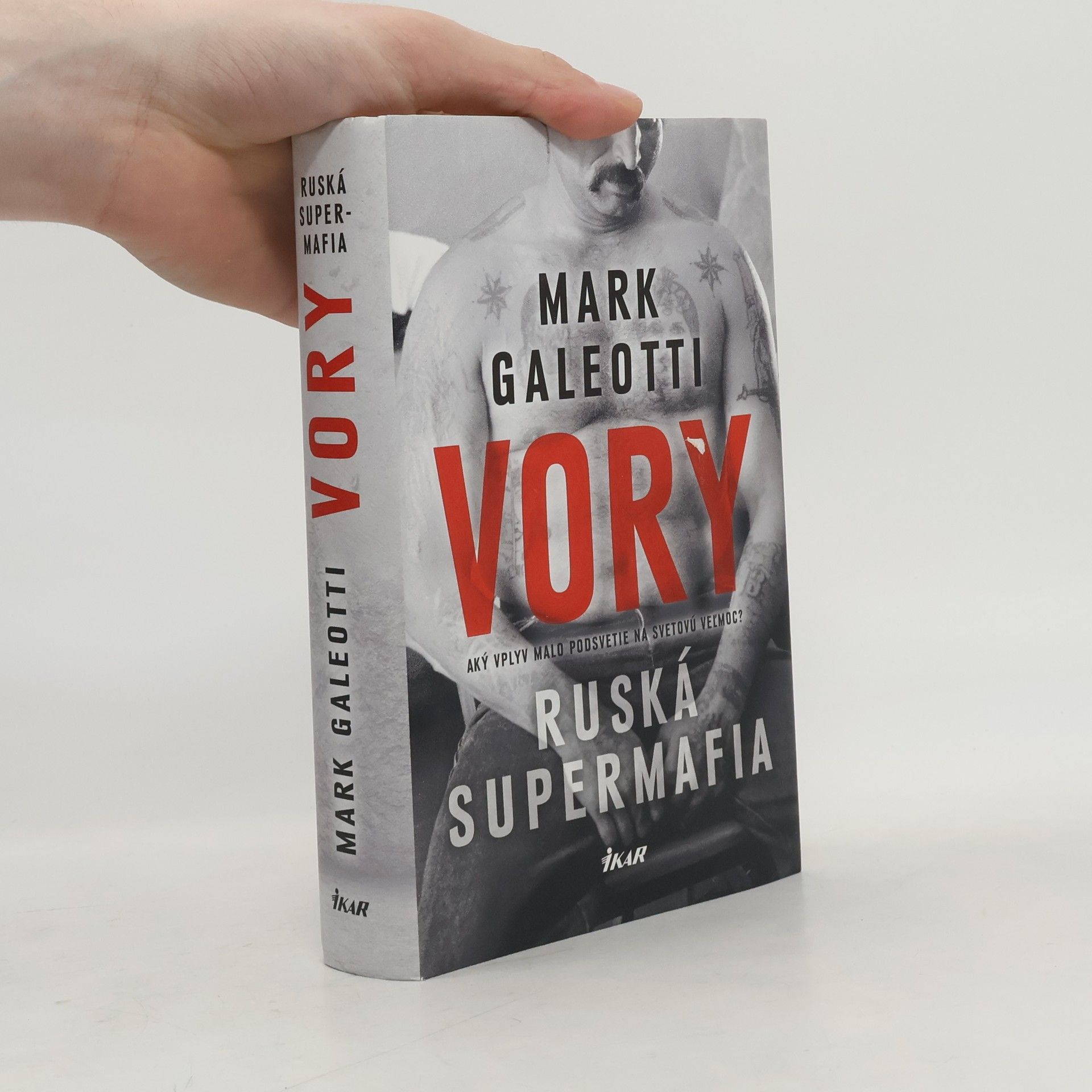 Mark Galeotti Vory. Ruská supermafia