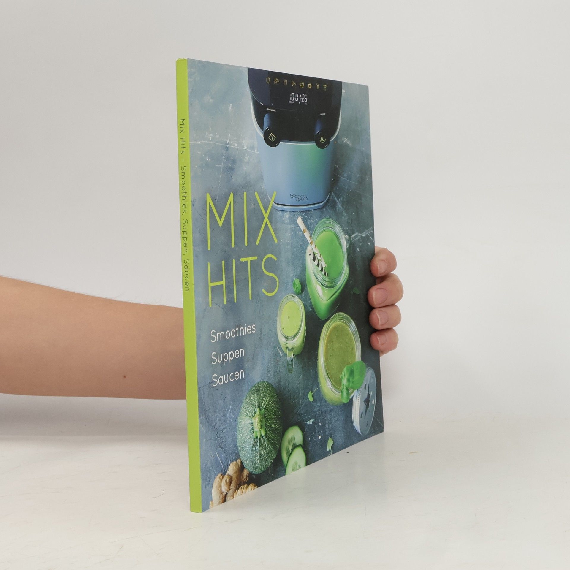 Autorenkollektiv Mix Hits - Smoothies, Suppen, Saucen