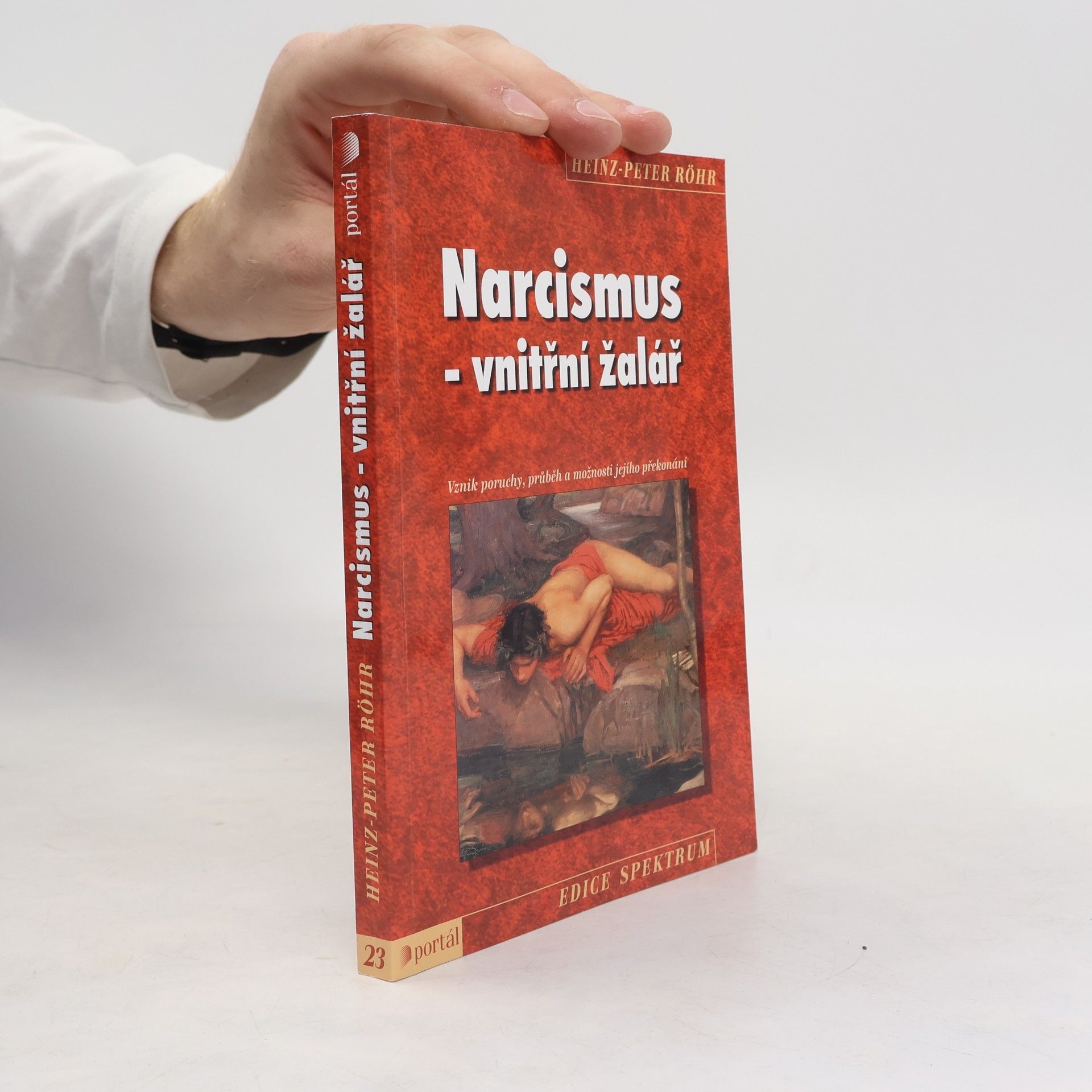 Heinz-Peter Röhr Narcismus. Vnitřní žalář.