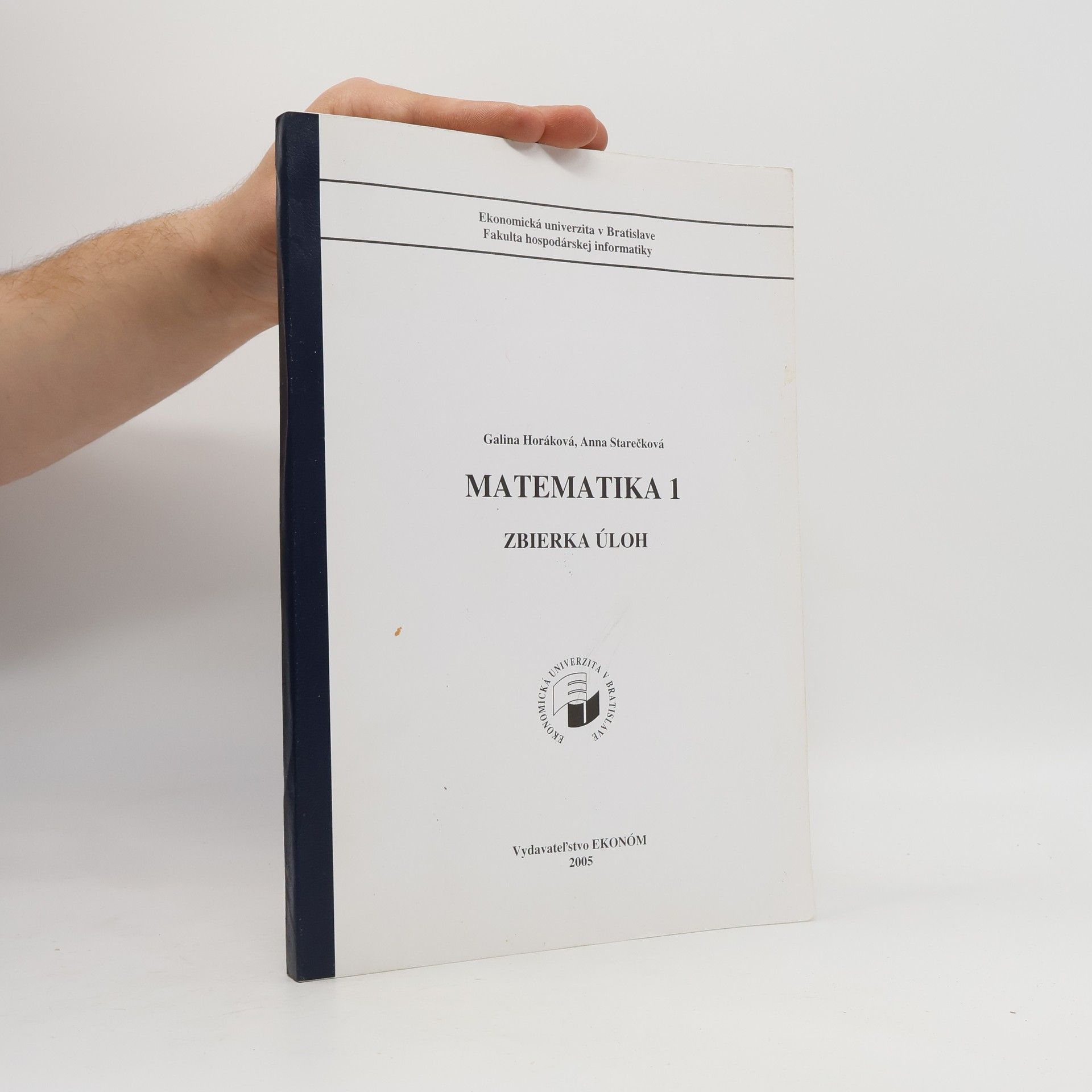 Anna Starečková Matematika 1. Zbierka úloh.