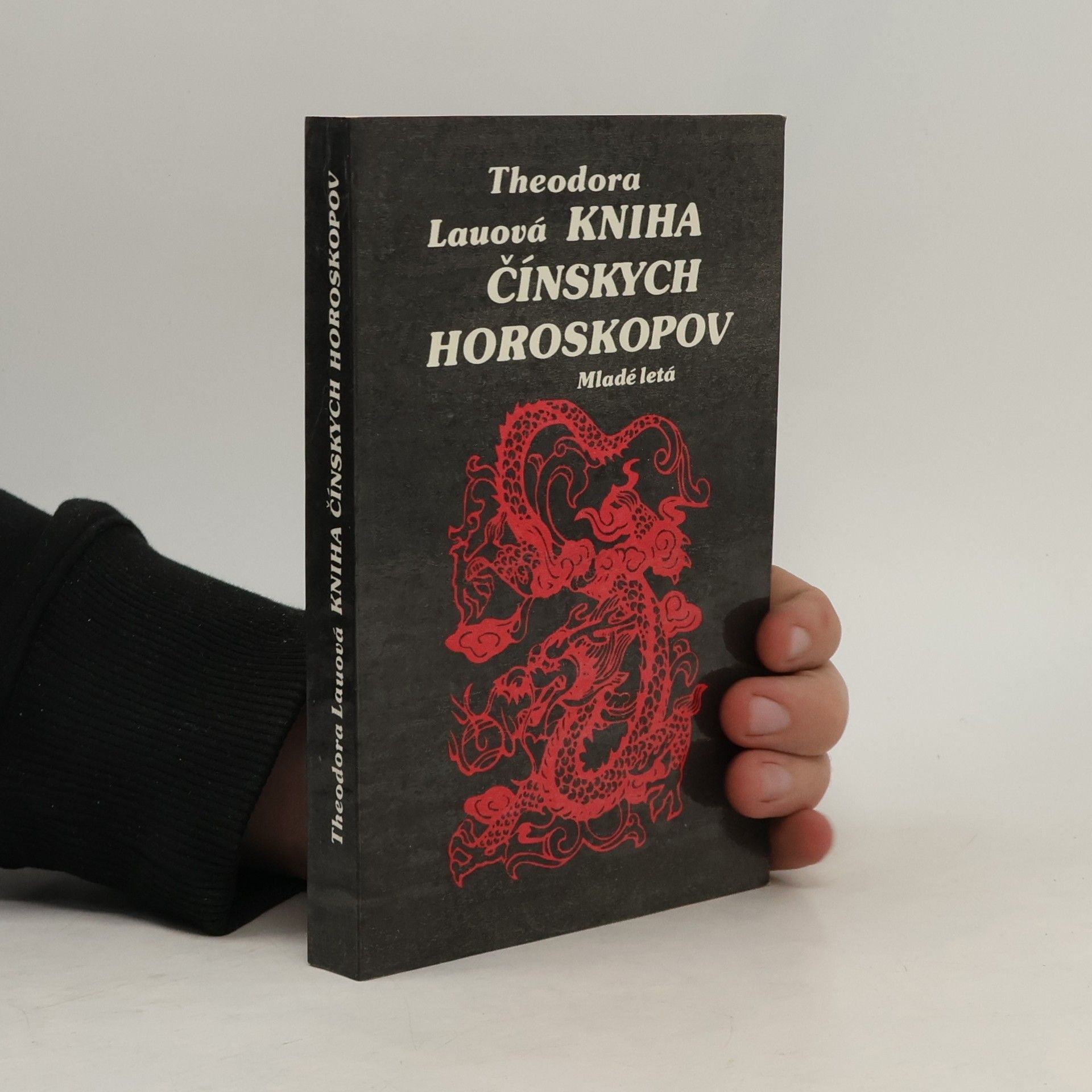 Theodora Lau Kniha čínskych horoskopov