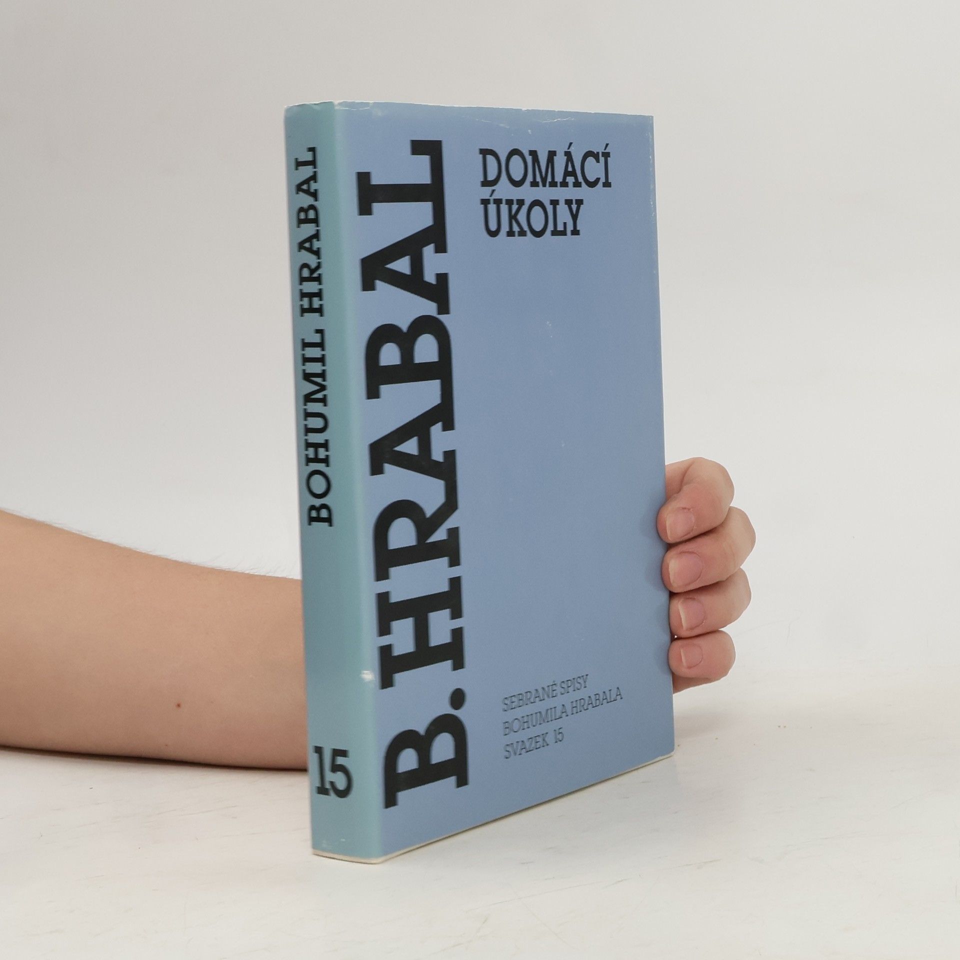Bohumil Hrabal Domácí úkoly