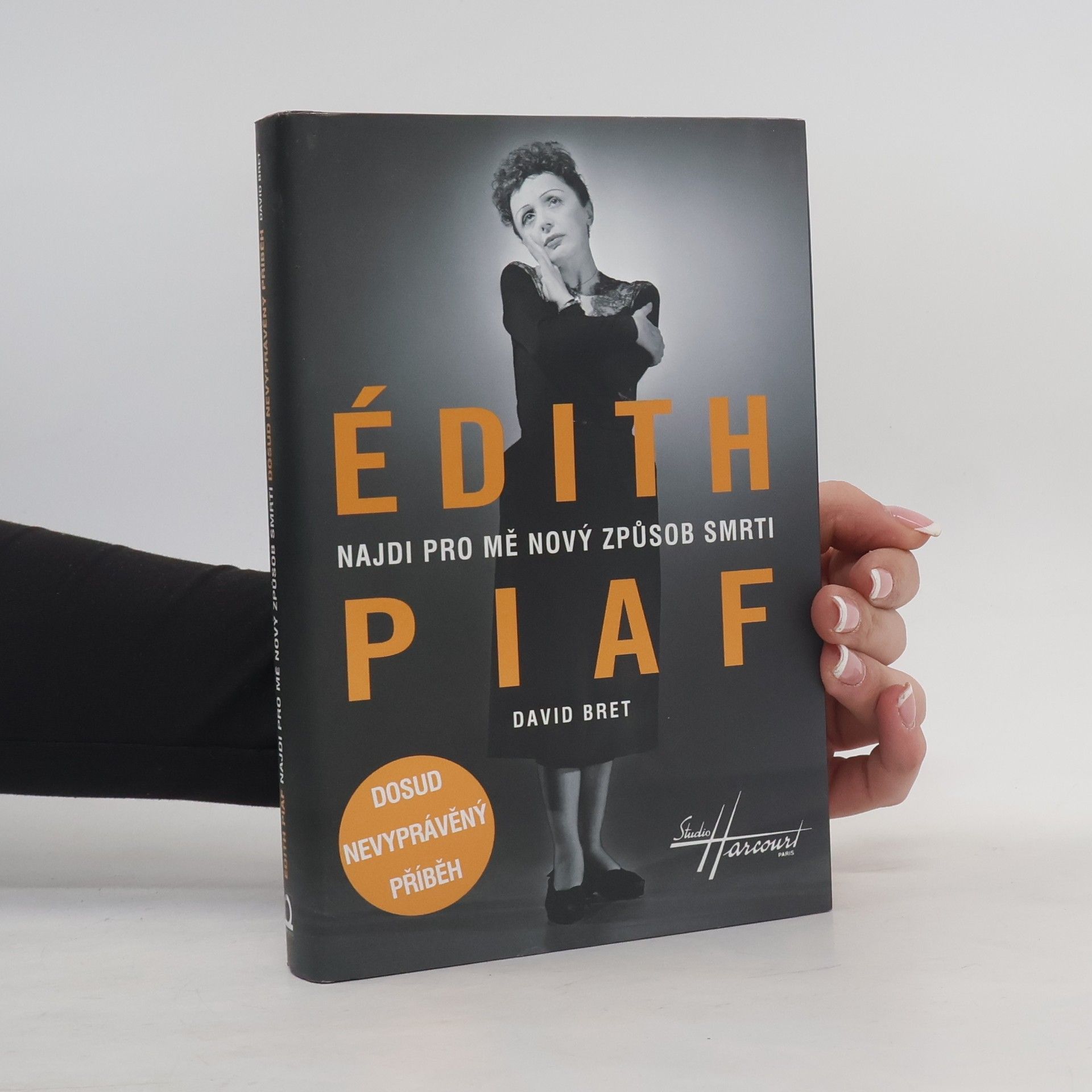 David Bret Édith Piaf: Najdi pro mě nový způsob smrti