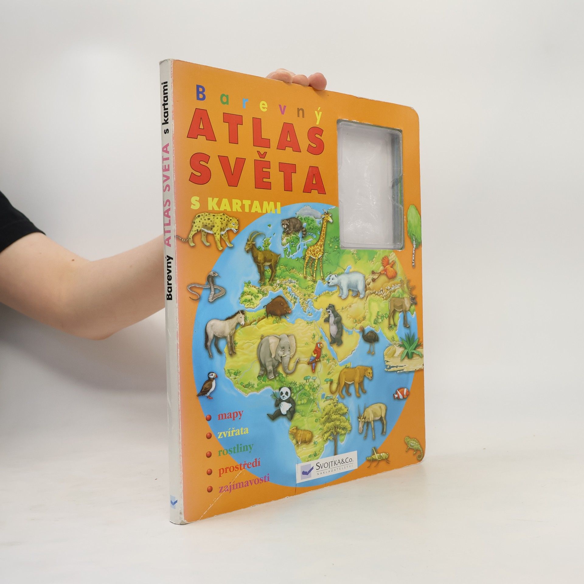 Kolektiv autorů Barevný atlas světa - s kartami - mapy, zvířata, rostliny, prostředí, zajímavosti