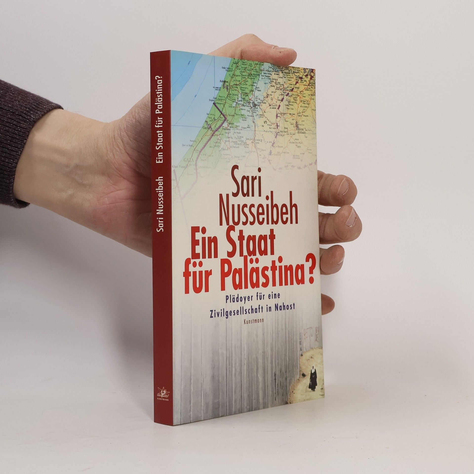 Sari Nusseibeh Ein Staat für Palästina?