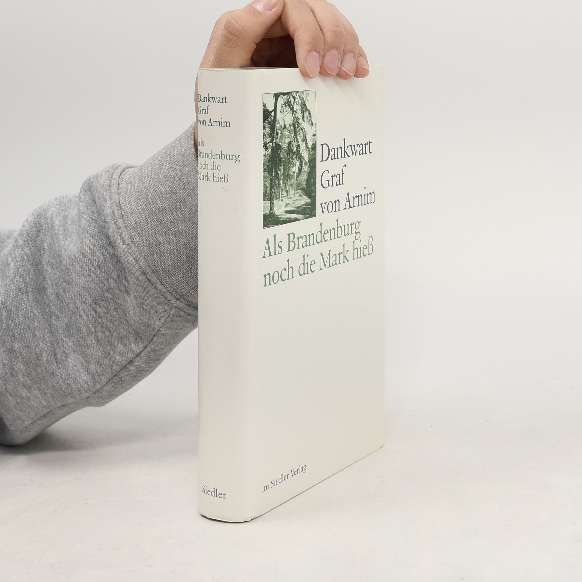 Dankwart von Arnim Als Brandenburg noch die Mark hiess