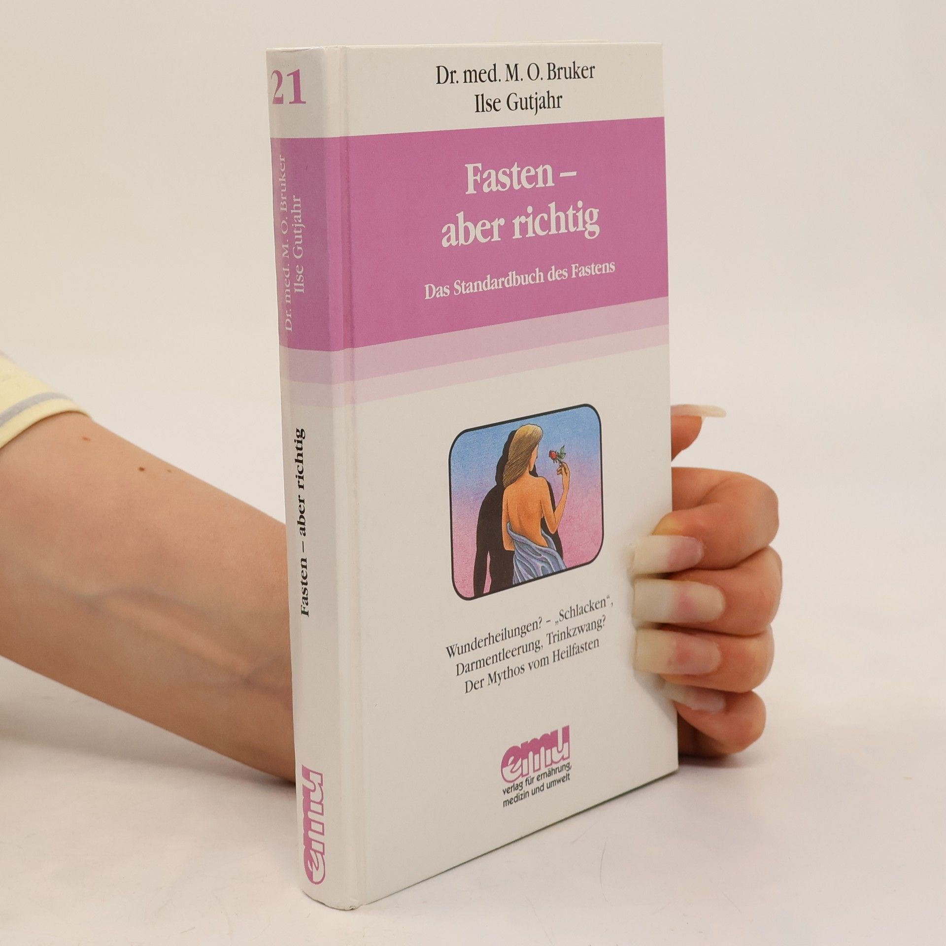 M. O. Bruker Fasten - aber richtig