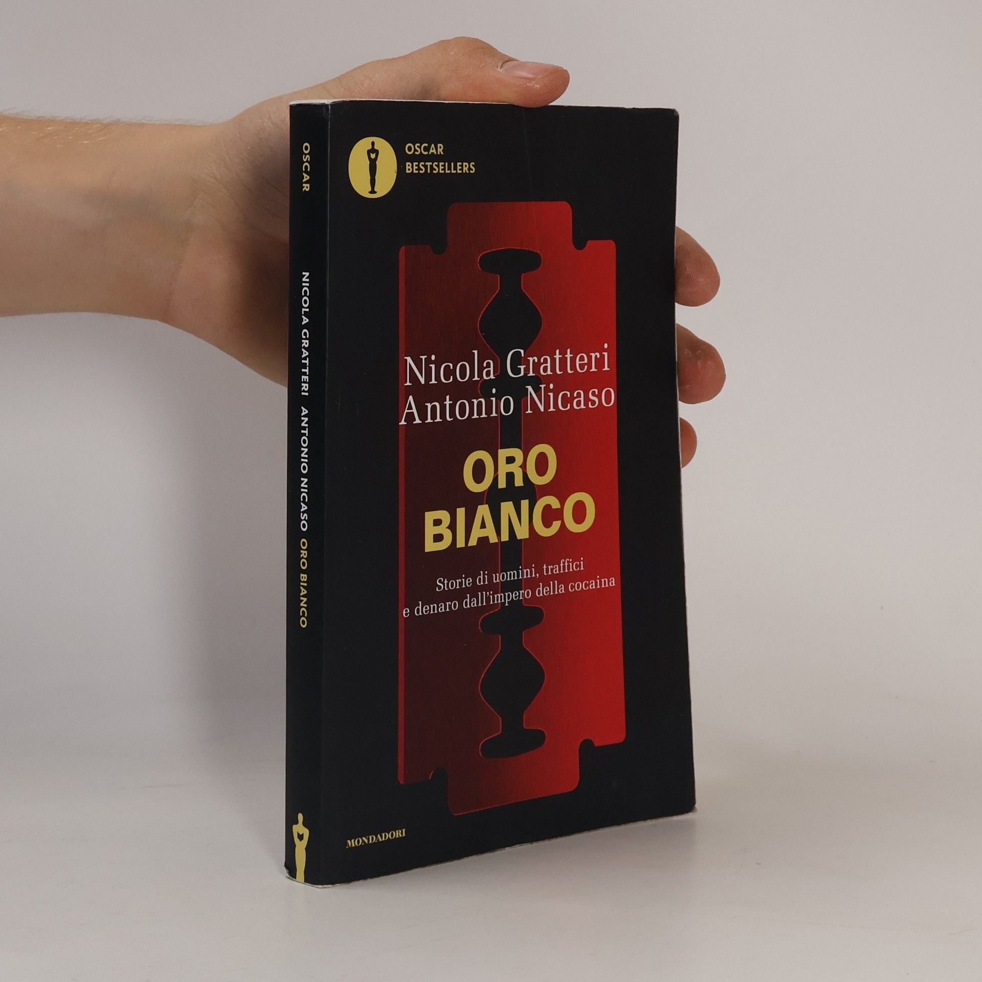 Antonio Nicaso Oro bianco. Storie di uomini, traffici e denaro dall'impero della cocaina
